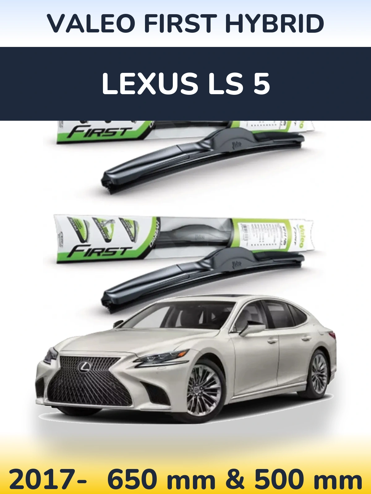 Torkarblad Valeo First Hybrid för Lexus LS 5