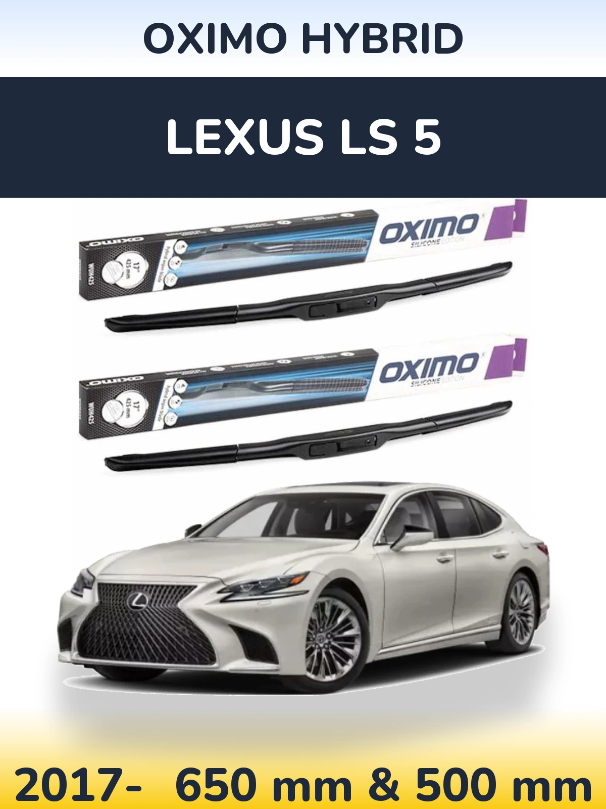 Комплект передніх щіток Oximo Hybrid 650 & 500 мм для Lexus LS 5 2017-2026