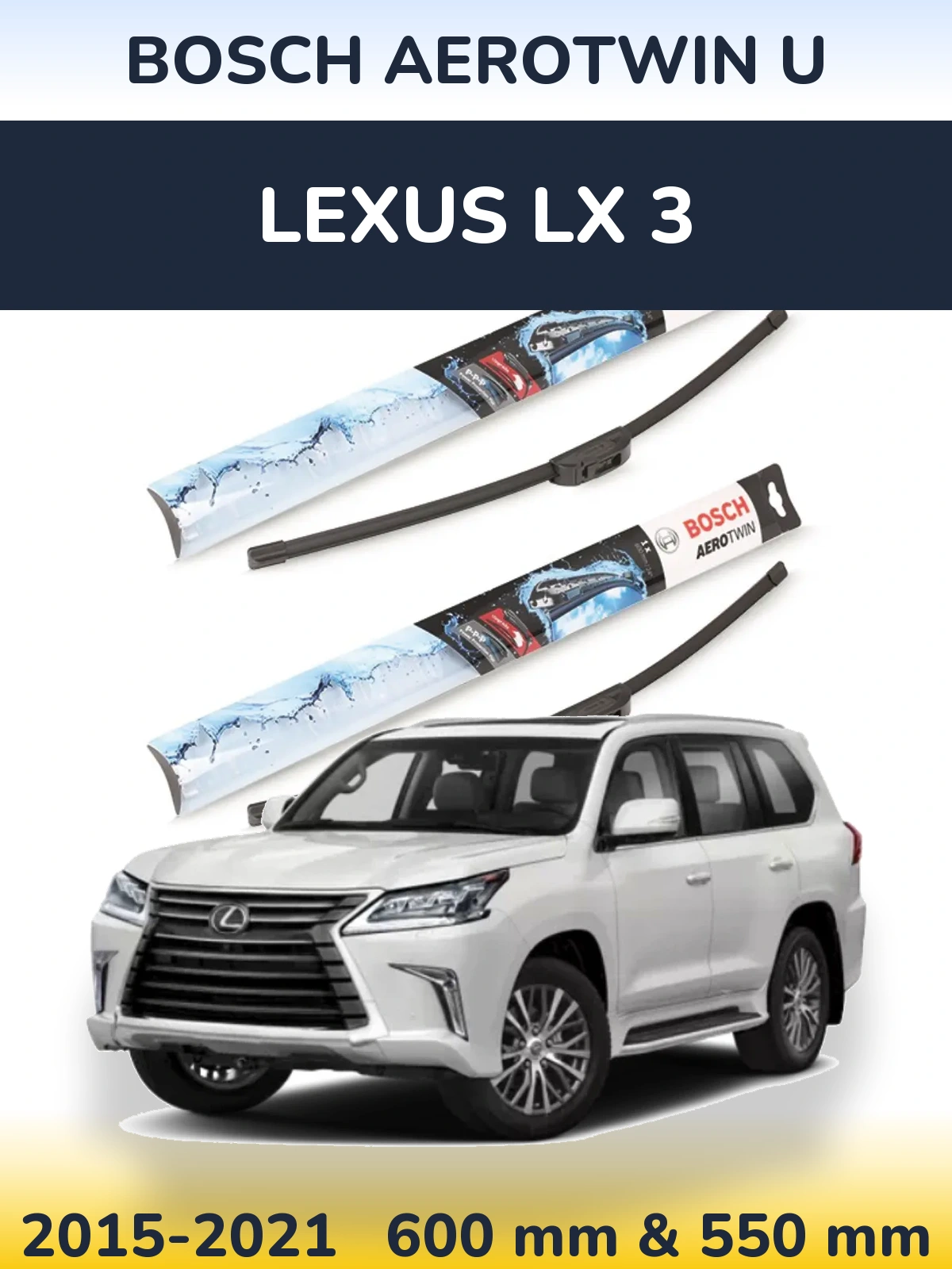 Torkarblad BOSCH AeroTwin U för Lexus LX 3