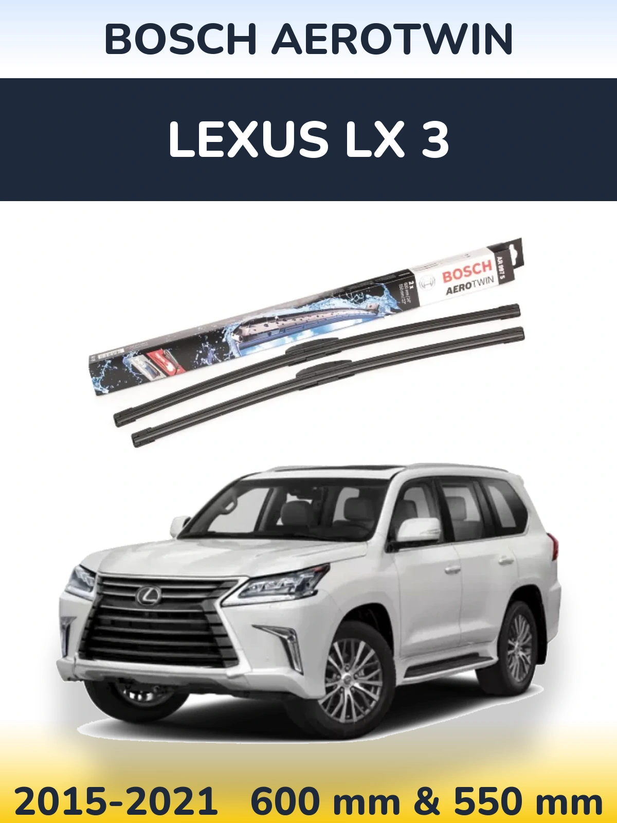 Torkarblad BOSCH AeroTwin för Lexus LX 3