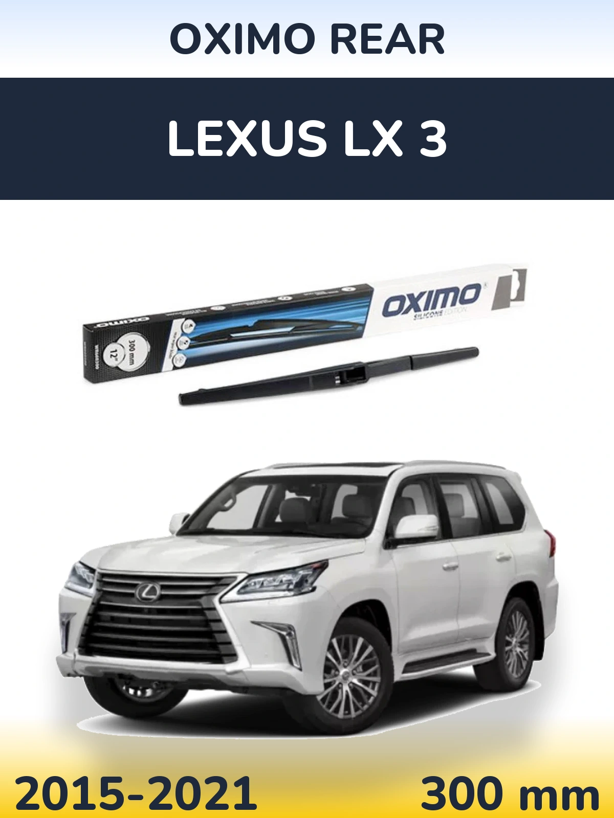 Torkarblad Oximo Rear för Lexus LX 3