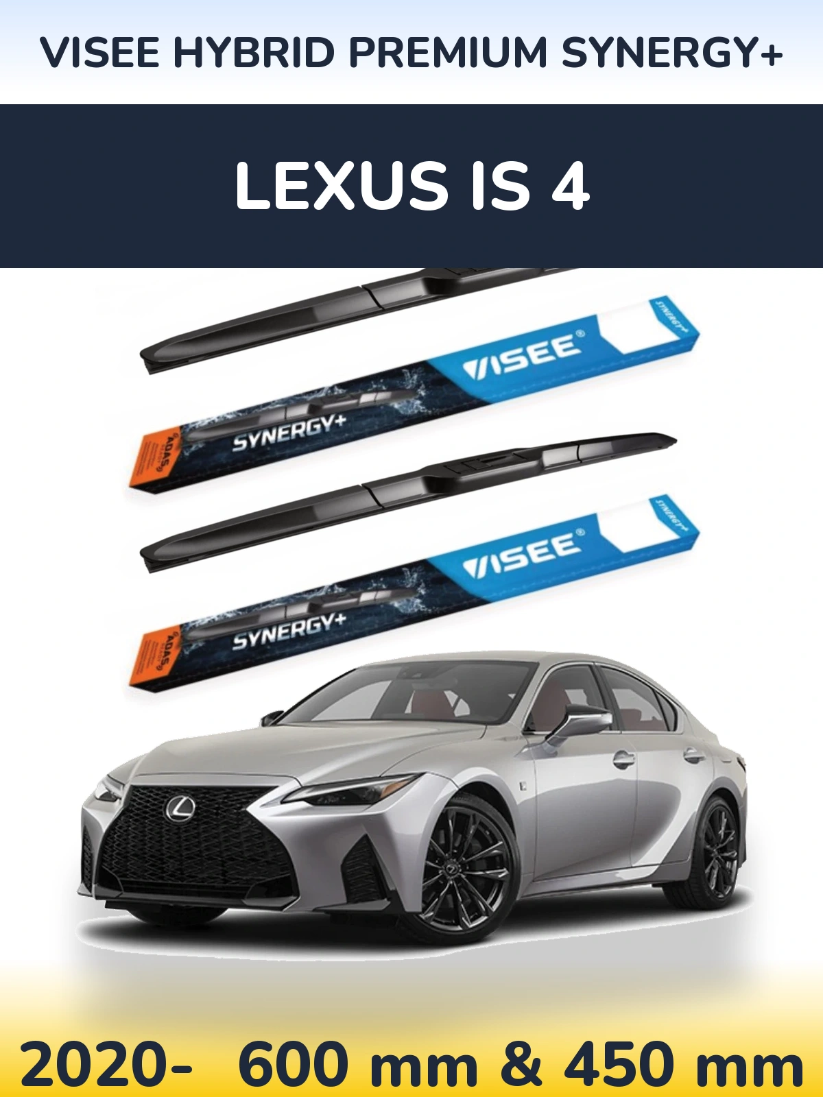 Комплект передніх щіток VISEE HYBRID PREMIUM SYNERGY+ 600 & 450 мм для Lexus IS 4 2020-2026