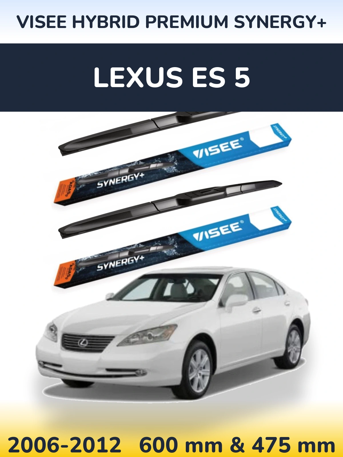 Torkarblad VISEE HYBRID PREMIUM SYNERGY+ för Lexus ES 5