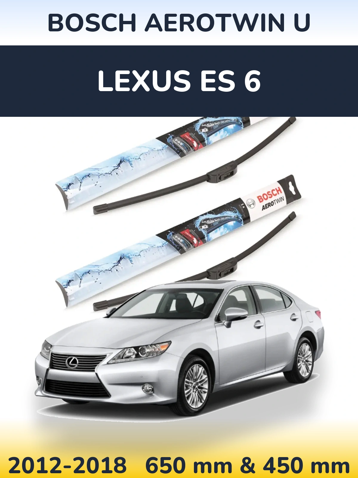 Комплект передніх щіток BOSCH AeroTwin U 650 & 450 мм для Lexus ES 6 2012-2018