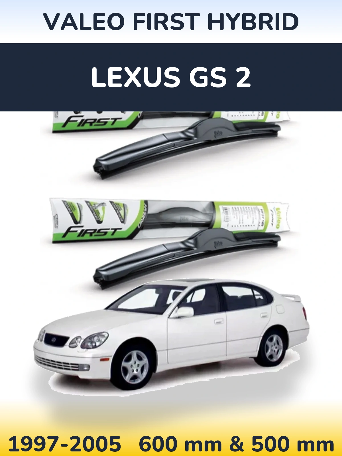 Комплект передних дворников Valeo First Hybrid 600 & 500 мм для Lexus GS 2 1997-2005