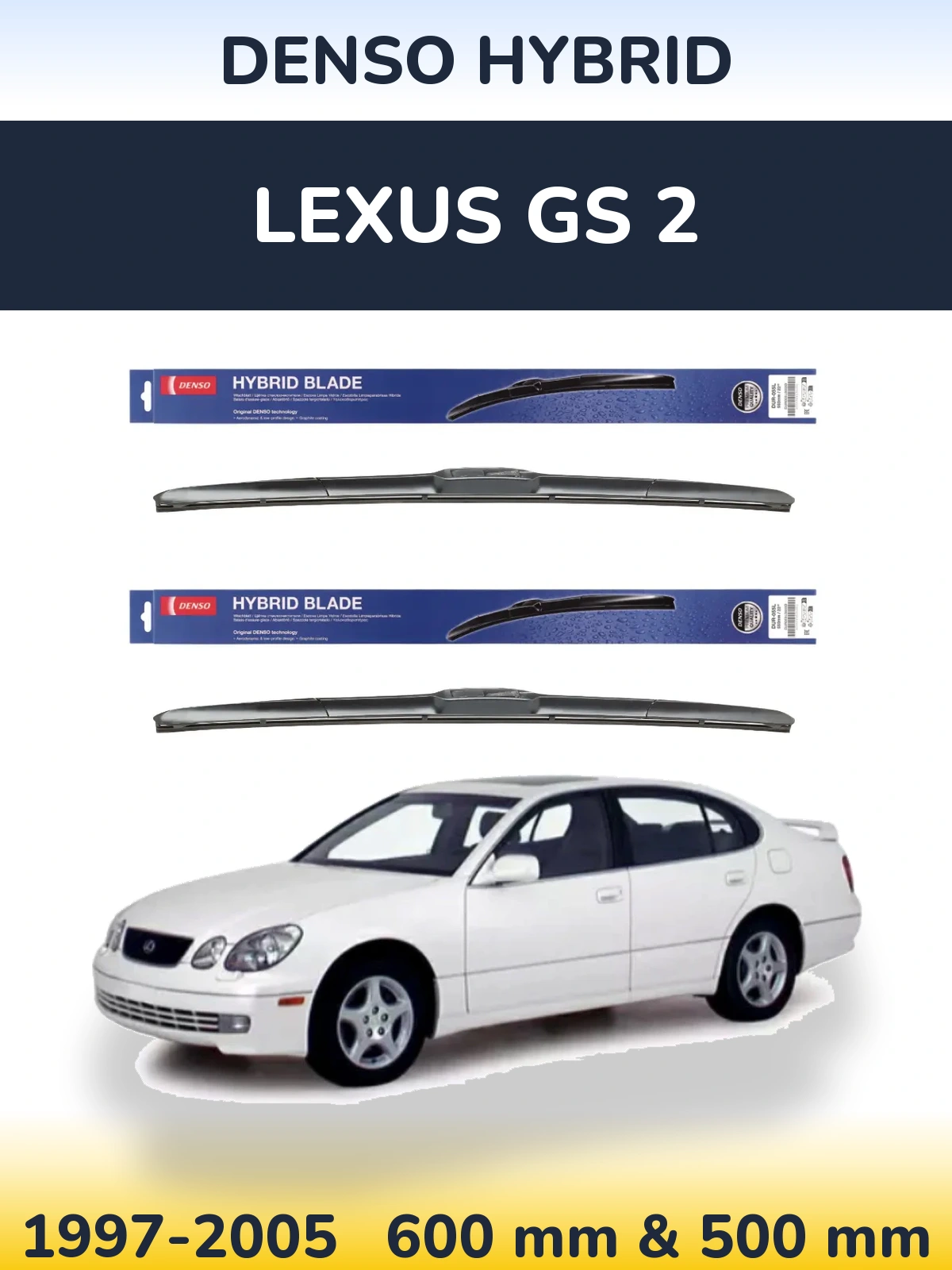 Комплект передніх щіток Denso Hybrid 600 & 500 мм для Lexus GS 2 1997-2005