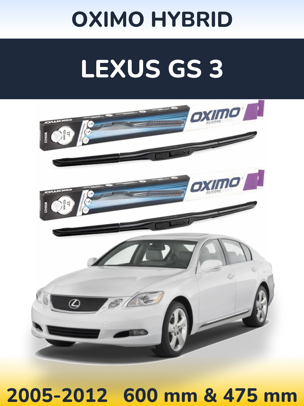 Комплект передніх щіток Oximo Hybrid 600 & 475 мм для Lexus GS 3 2005-2012