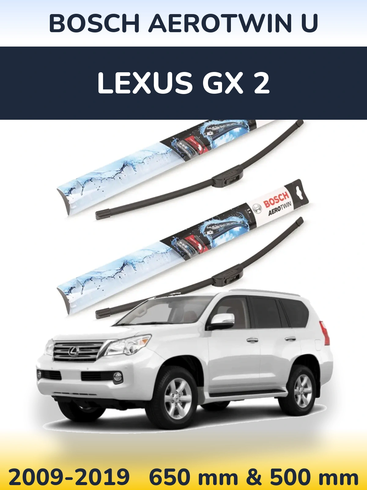 Torkarblad BOSCH AeroTwin U för Lexus GX 2