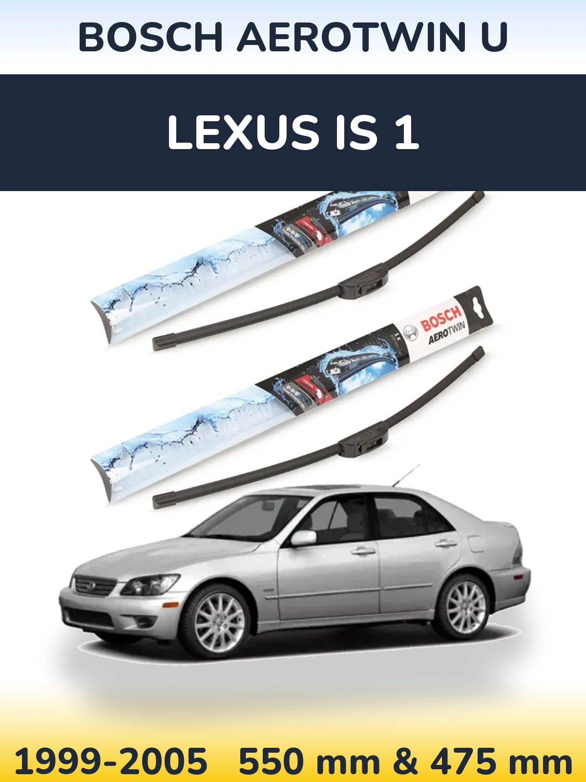 Torkarblad BOSCH AeroTwin U för Lexus IS 1