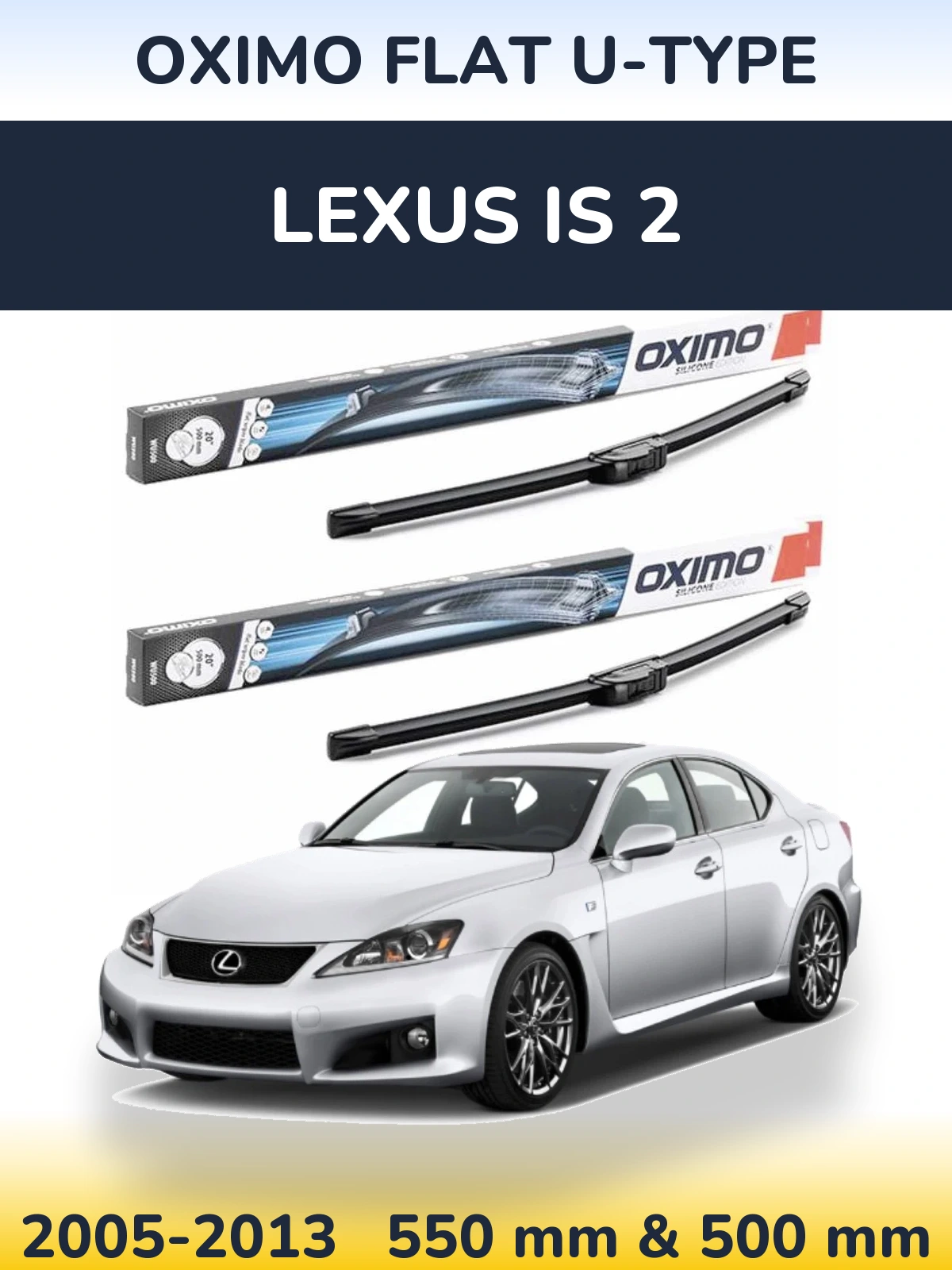 Torkarblad Oximo Flat U-type för Lexus IS 2