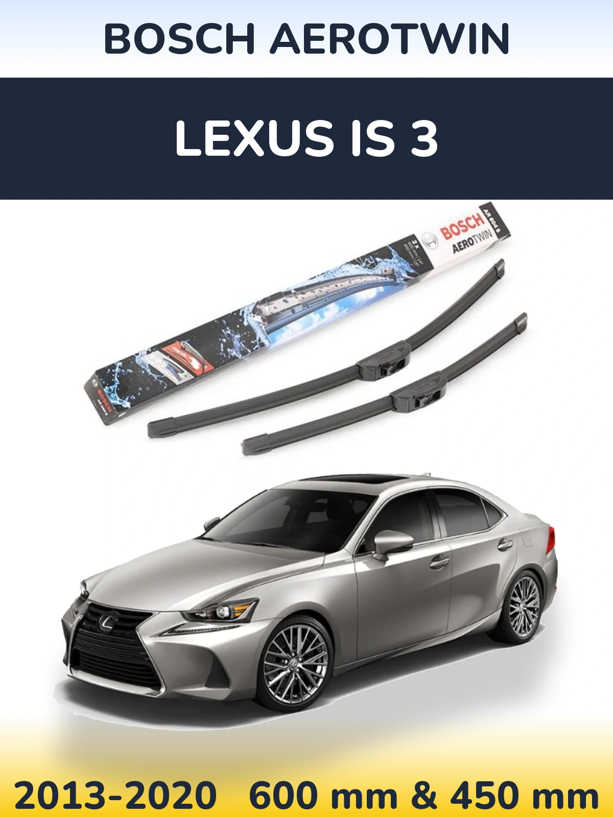 Torkarblad BOSCH AeroTwin för Lexus IS 3