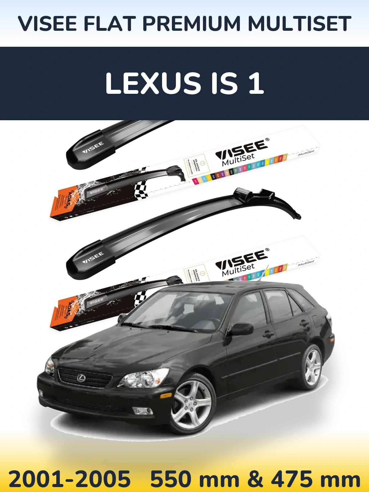 Torkarblad VISEE FLAT PREMIUM MultiSet för Lexus IS 1
