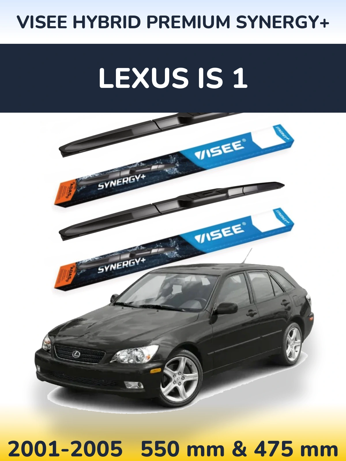Torkarblad VISEE HYBRID PREMIUM SYNERGY+ för Lexus IS 1