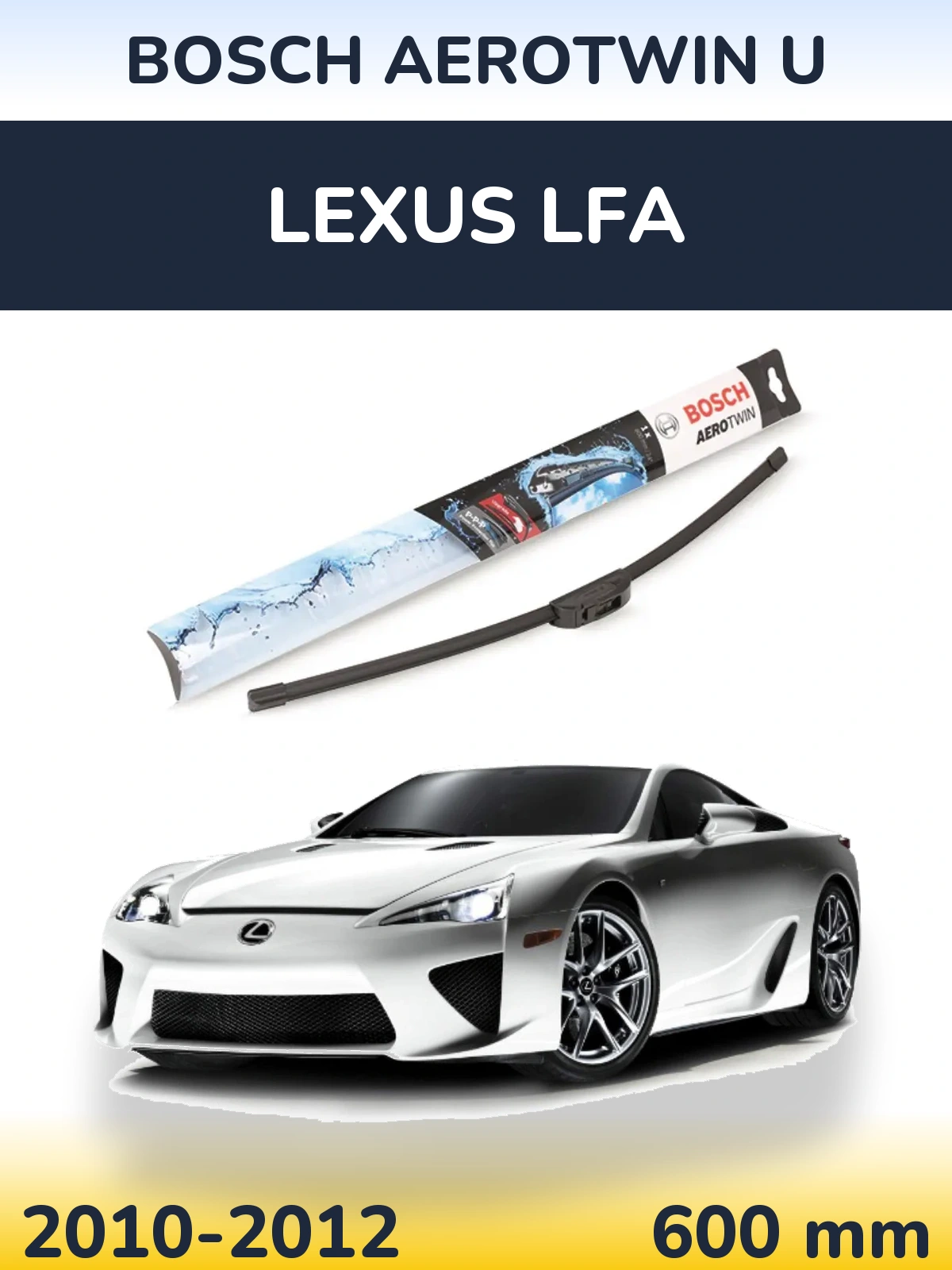 Torkarblad BOSCH AeroTwin U för Lexus LFA