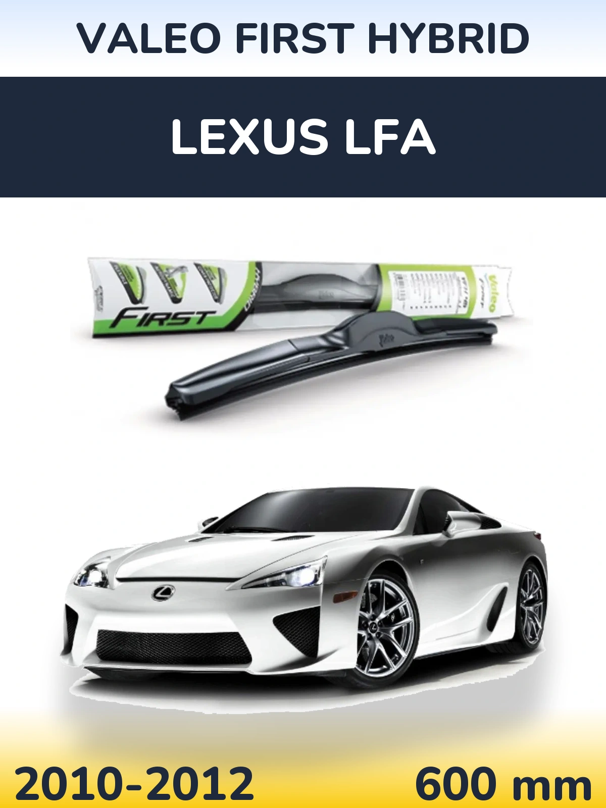 Torkarblad Valeo First Hybrid för Lexus LFA
