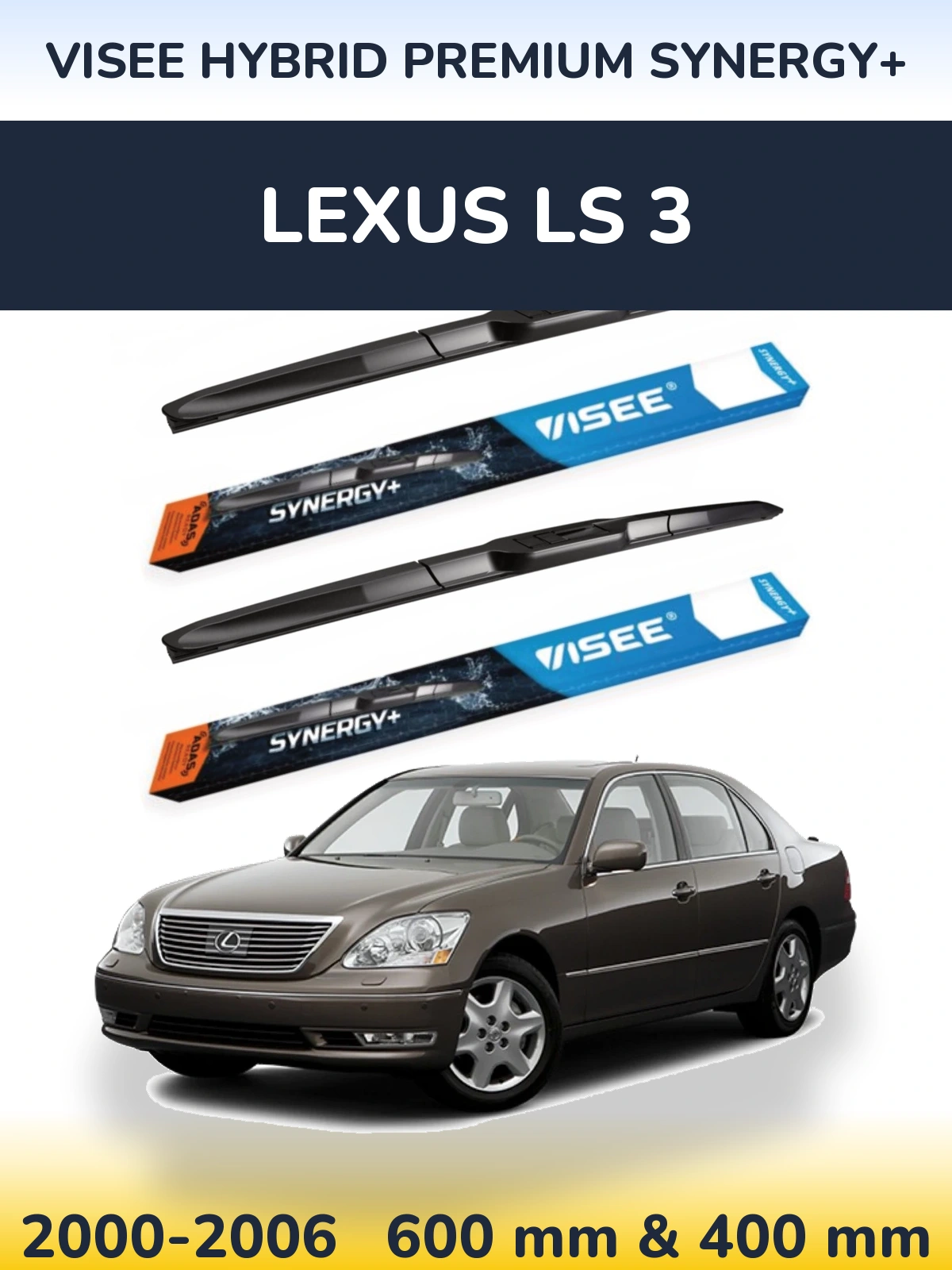 Front wiper blade set VISEE HYBRID PREMIUM SYNERGY+ 600 & 400 mm for Lexus LS 3 2000-2006
