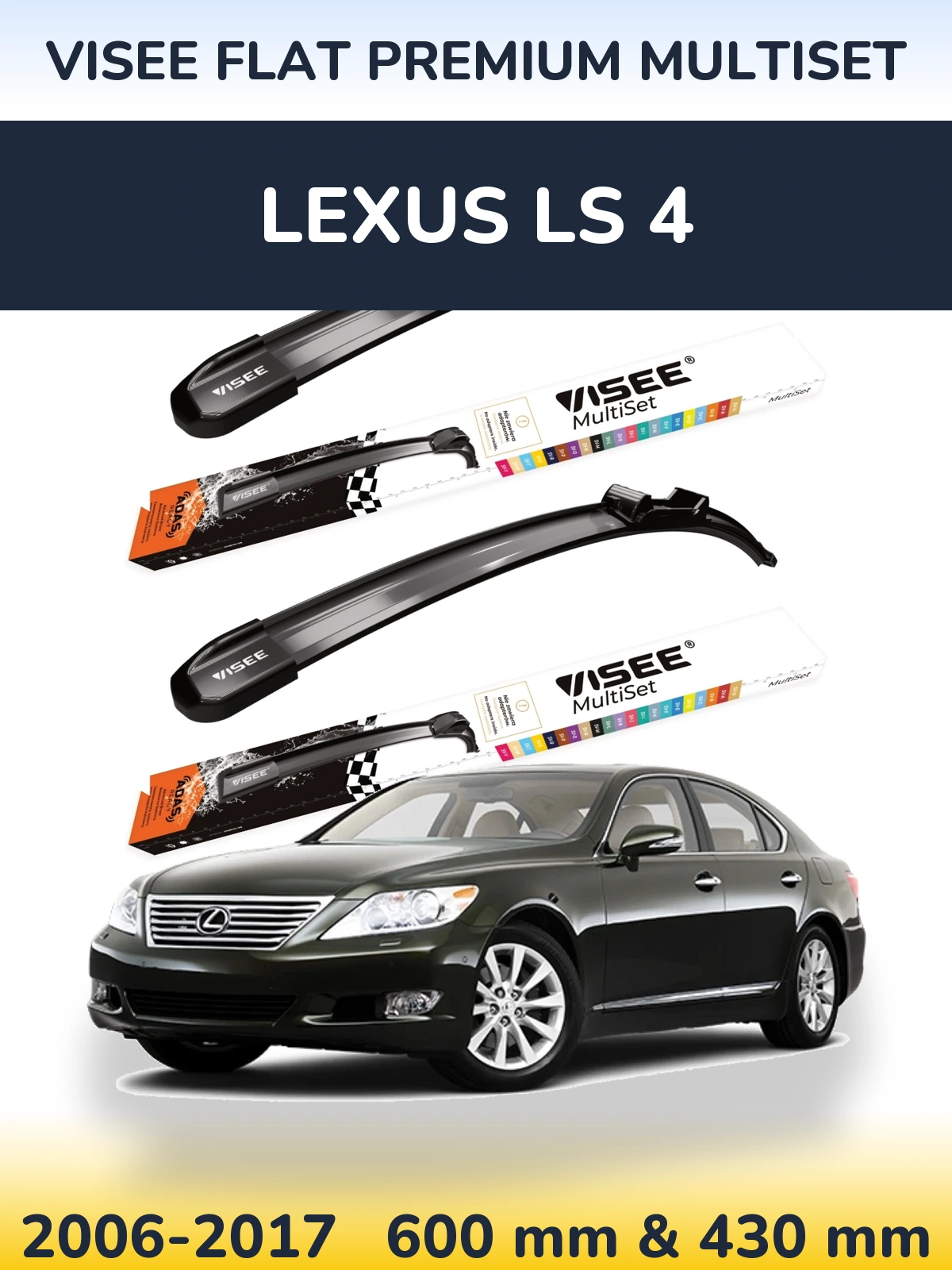 Torkarblad VISEE FLAT PREMIUM MultiSet för Lexus LS 4