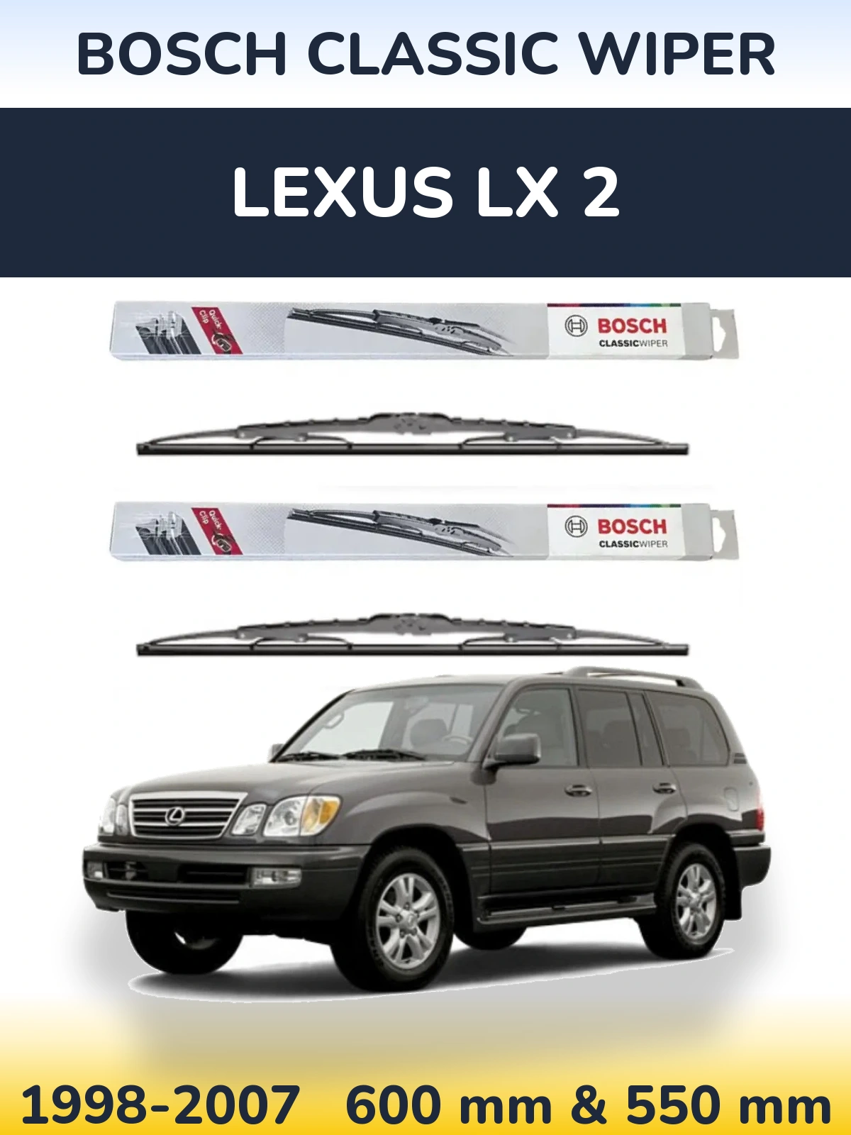 Torkarblad BOSCH Classic Wiper för Lexus LX 2
