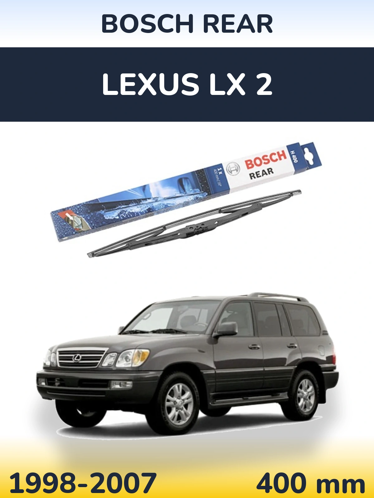 Задня щітка BOSCH Rear 400 мм для Lexus LX 2 1998-2007