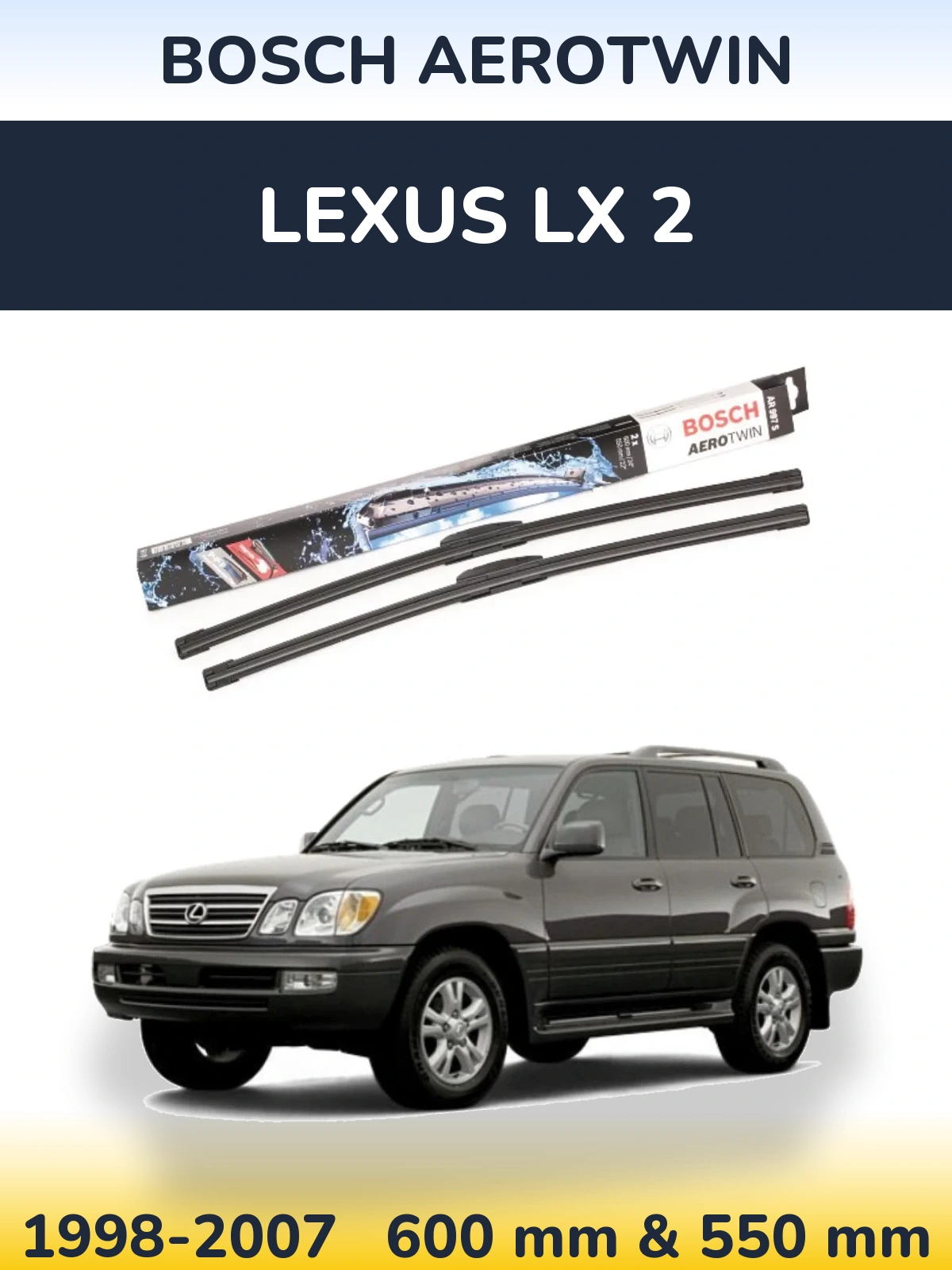 Torkarblad BOSCH AeroTwin för Lexus LX 2