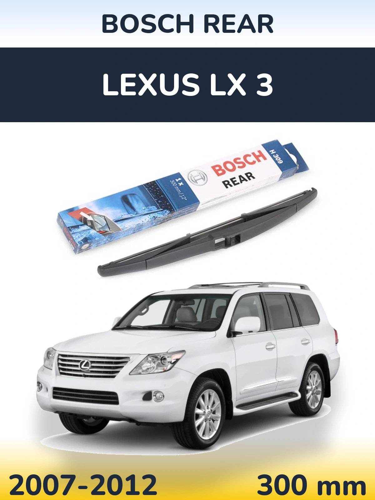 Torkarblad BOSCH Rear för Lexus LX 3