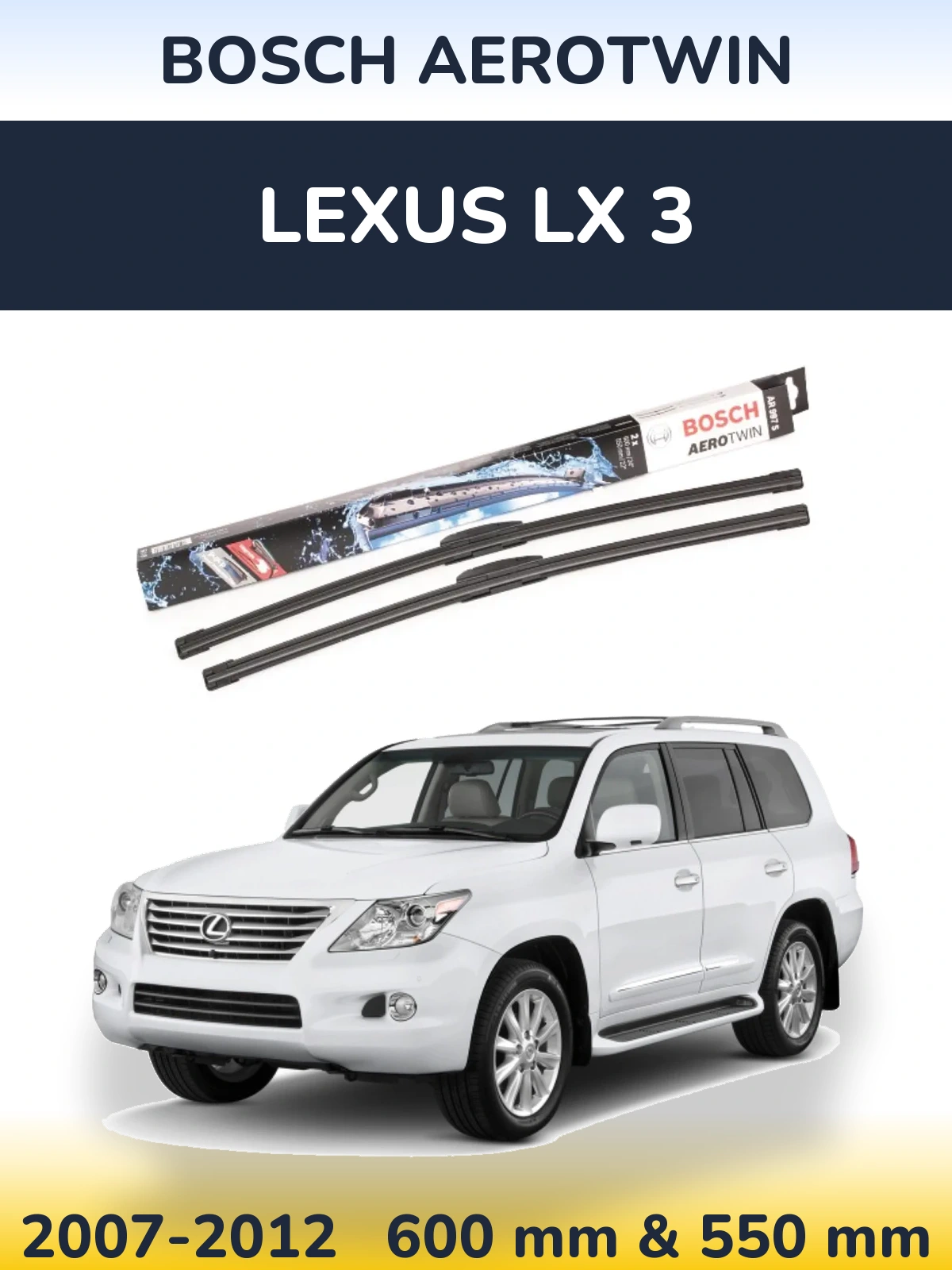 Torkarblad BOSCH AeroTwin för Lexus LX 3