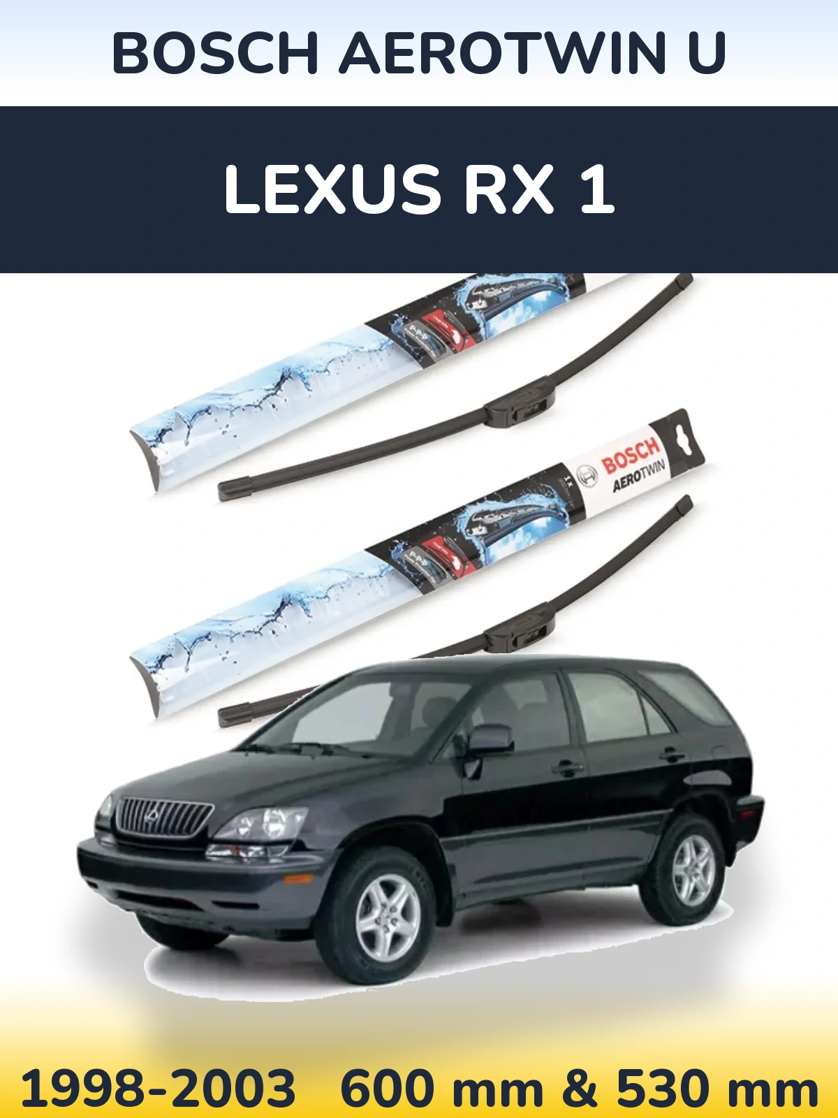 Torkarblad BOSCH AeroTwin U för Lexus RX 1