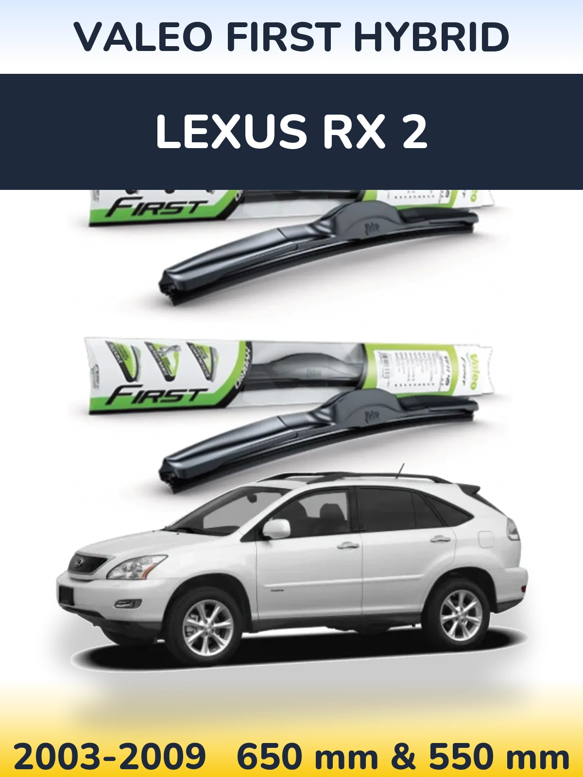 Torkarblad Valeo First Hybrid för Lexus RX 2