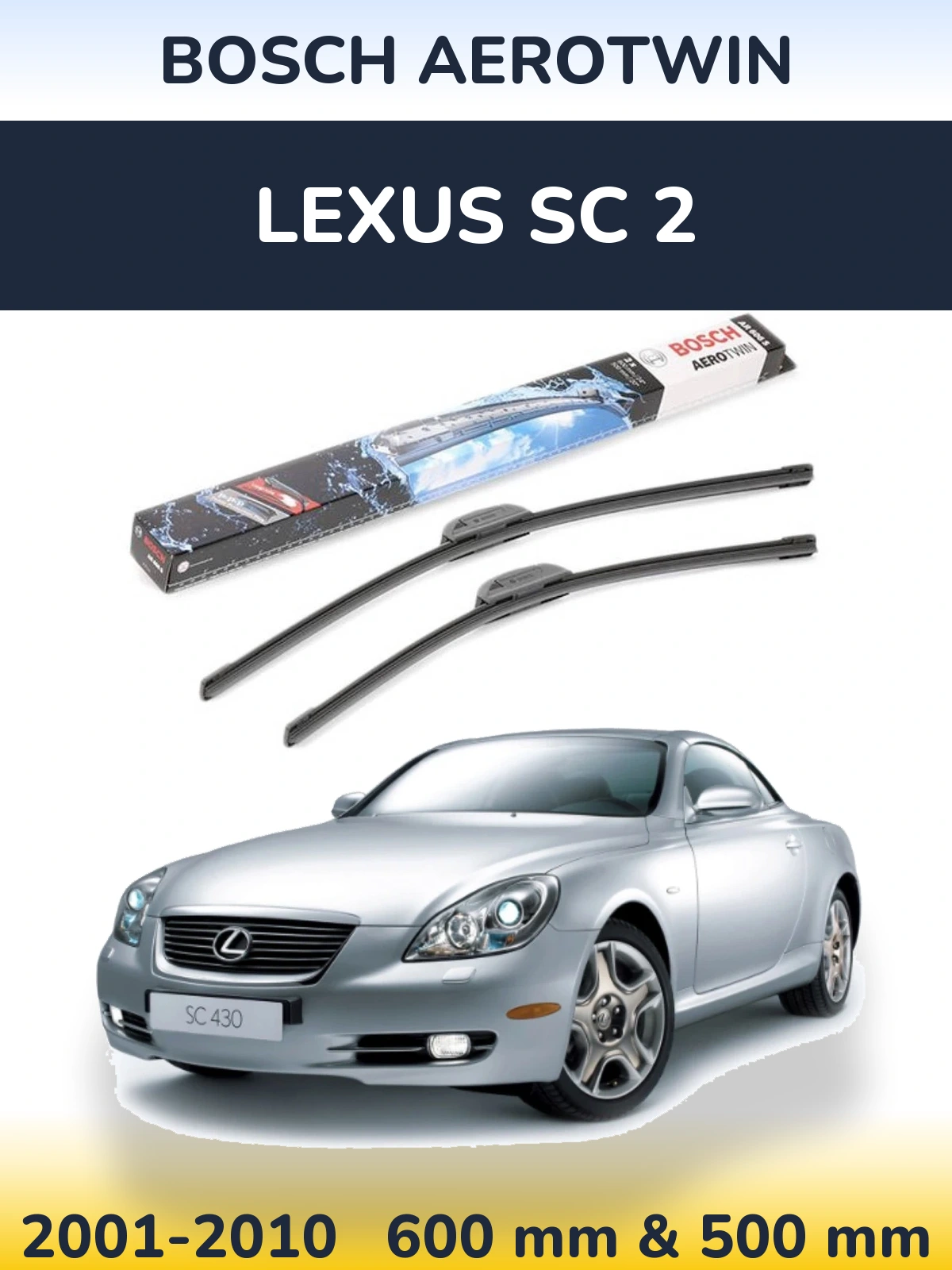Torkarblad BOSCH AeroTwin för Lexus SC 2