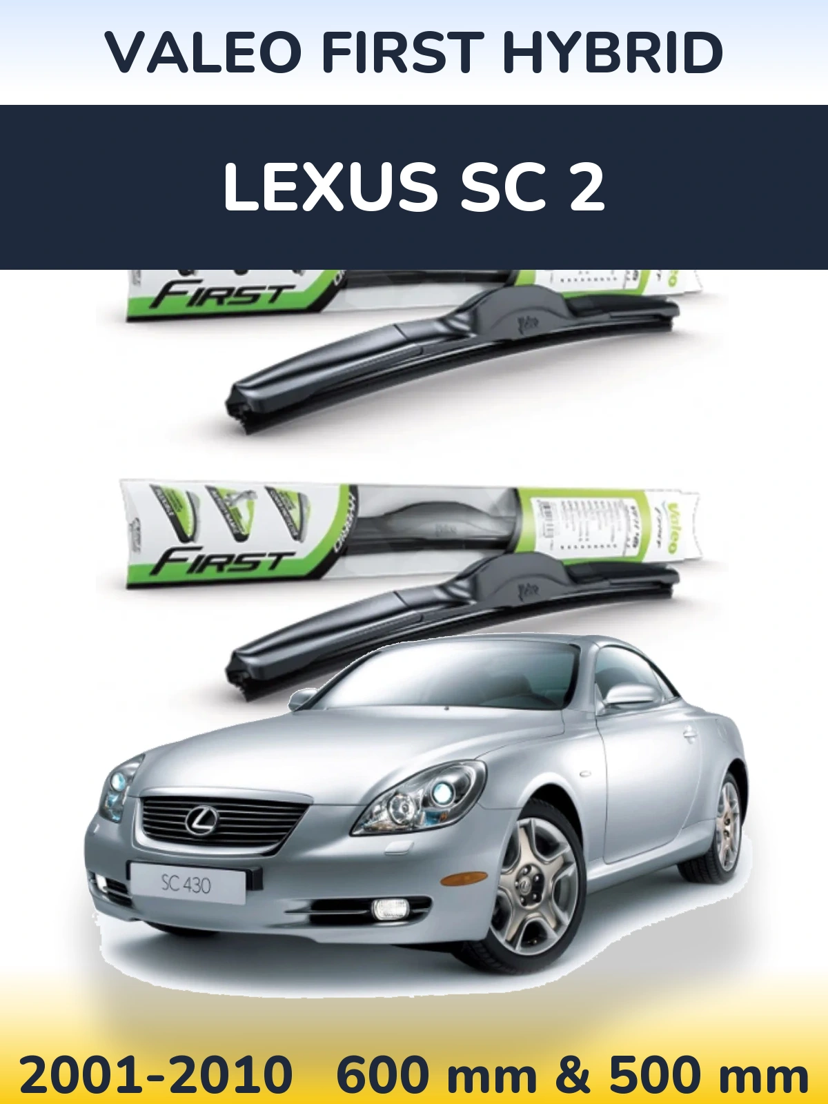 Комплект передних дворников Valeo First Hybrid 600 & 500 мм для Lexus SC 2 2001-2010