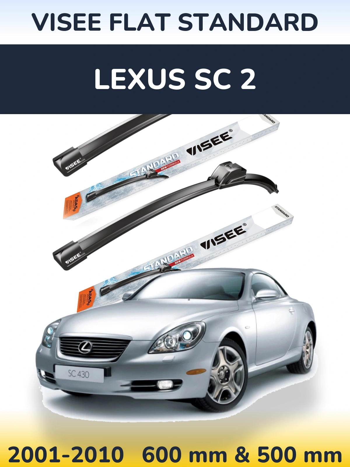 Torkarblad VISEE FLAT STANDARD för Lexus SC 2