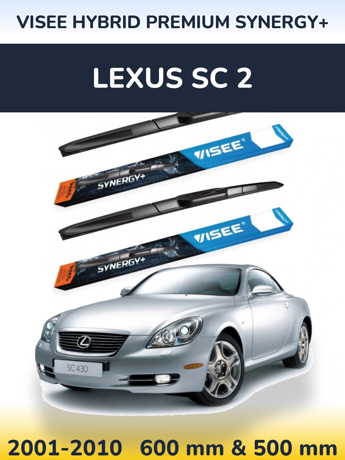 Torkarblad VISEE HYBRID PREMIUM SYNERGY+ för Lexus SC 2