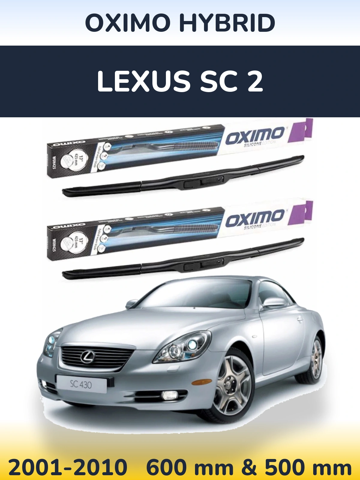 Torkarblad Oximo Hybrid för Lexus SC 2