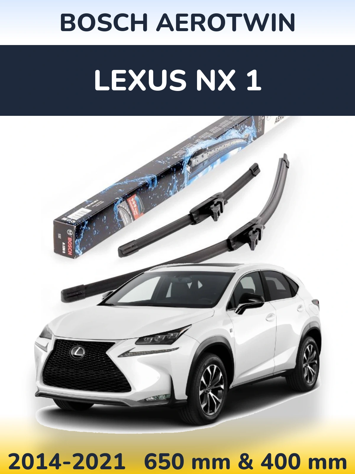 Torkarblad BOSCH AeroTwin för Lexus NX 1