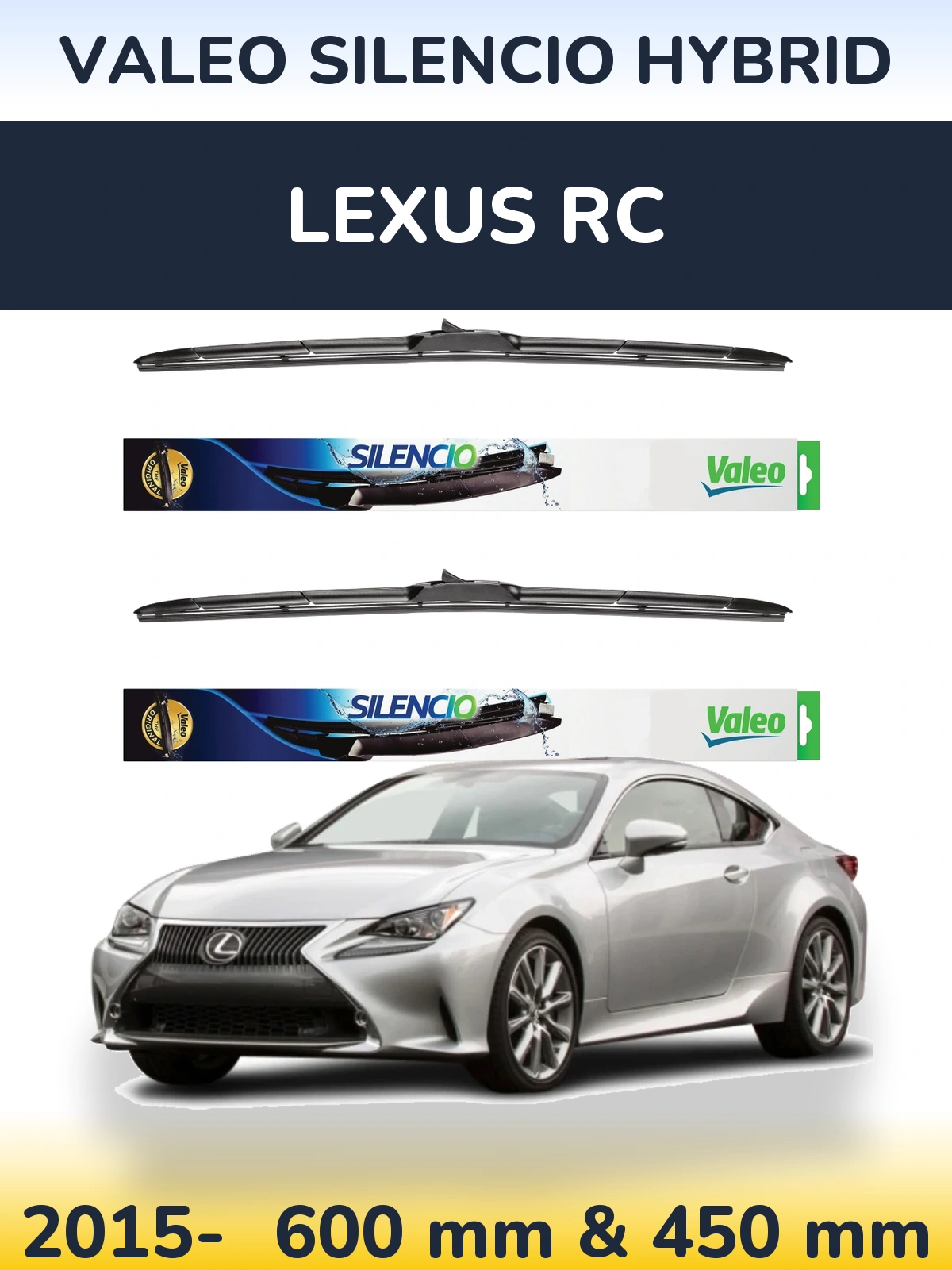 Torkarblad Valeo Silencio Hybrid för Lexus RC