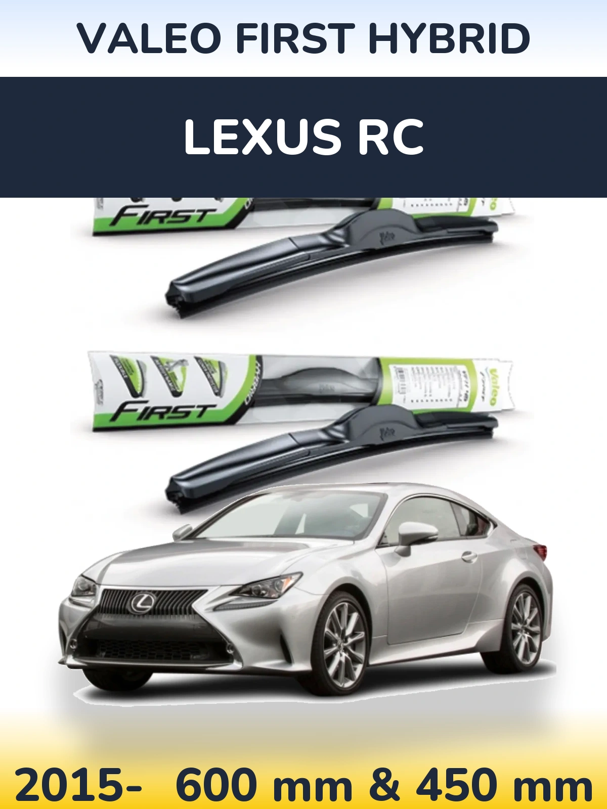 Torkarblad Valeo First Hybrid för Lexus RC