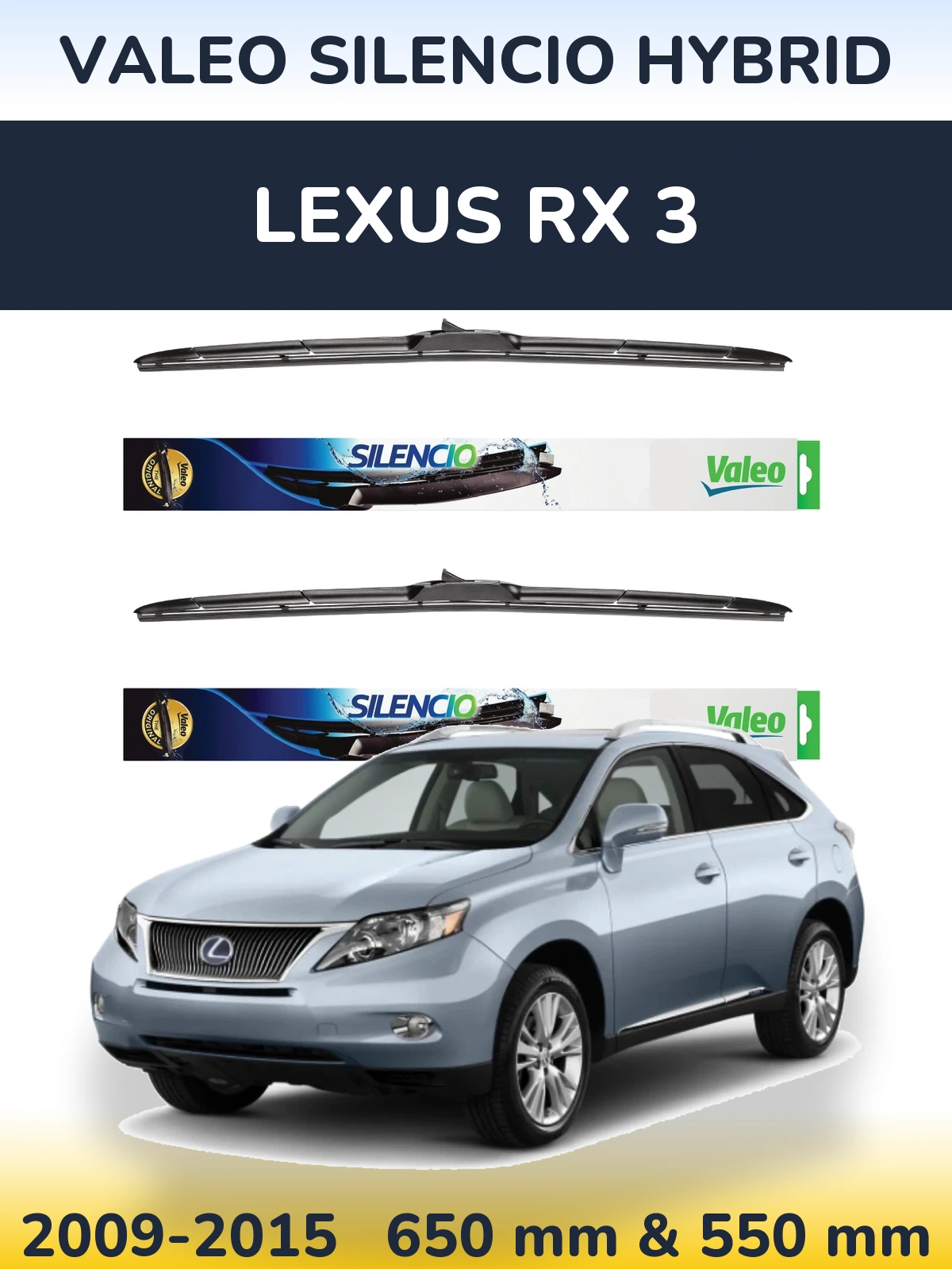 Torkarblad Valeo Silencio Hybrid för Lexus RX 3