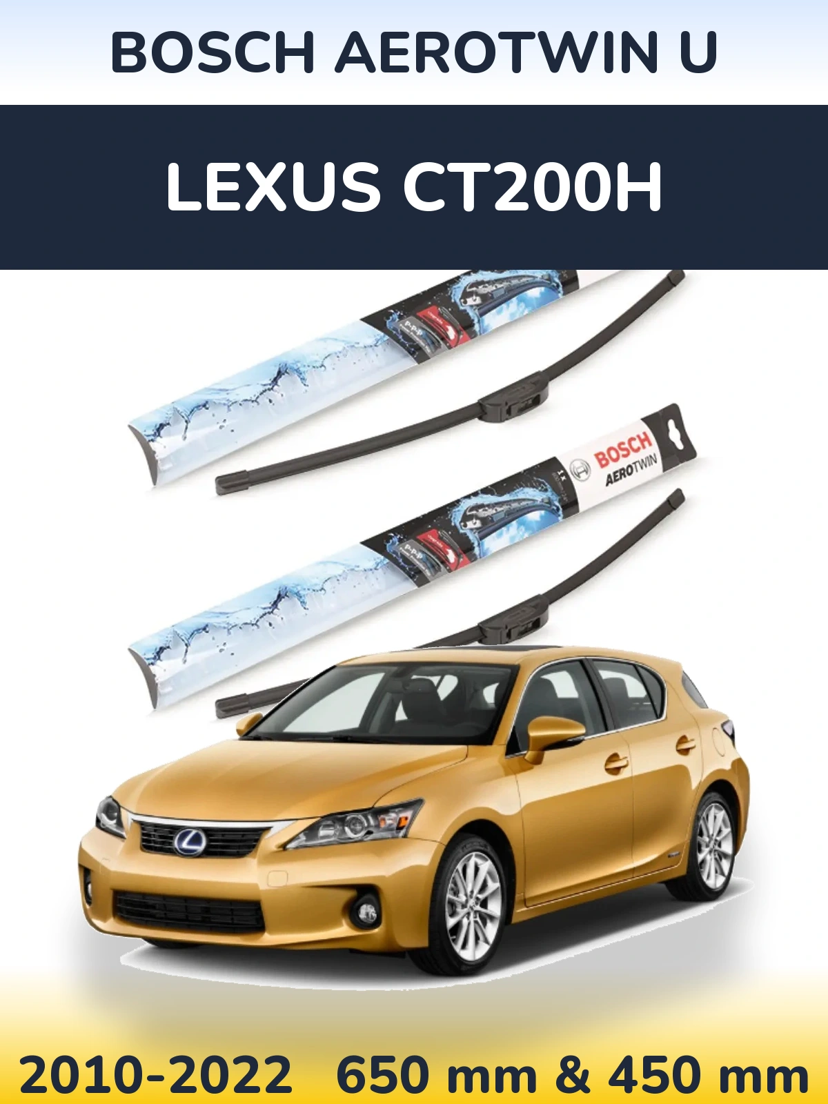 Torkarblad BOSCH AeroTwin U för Lexus CT200h