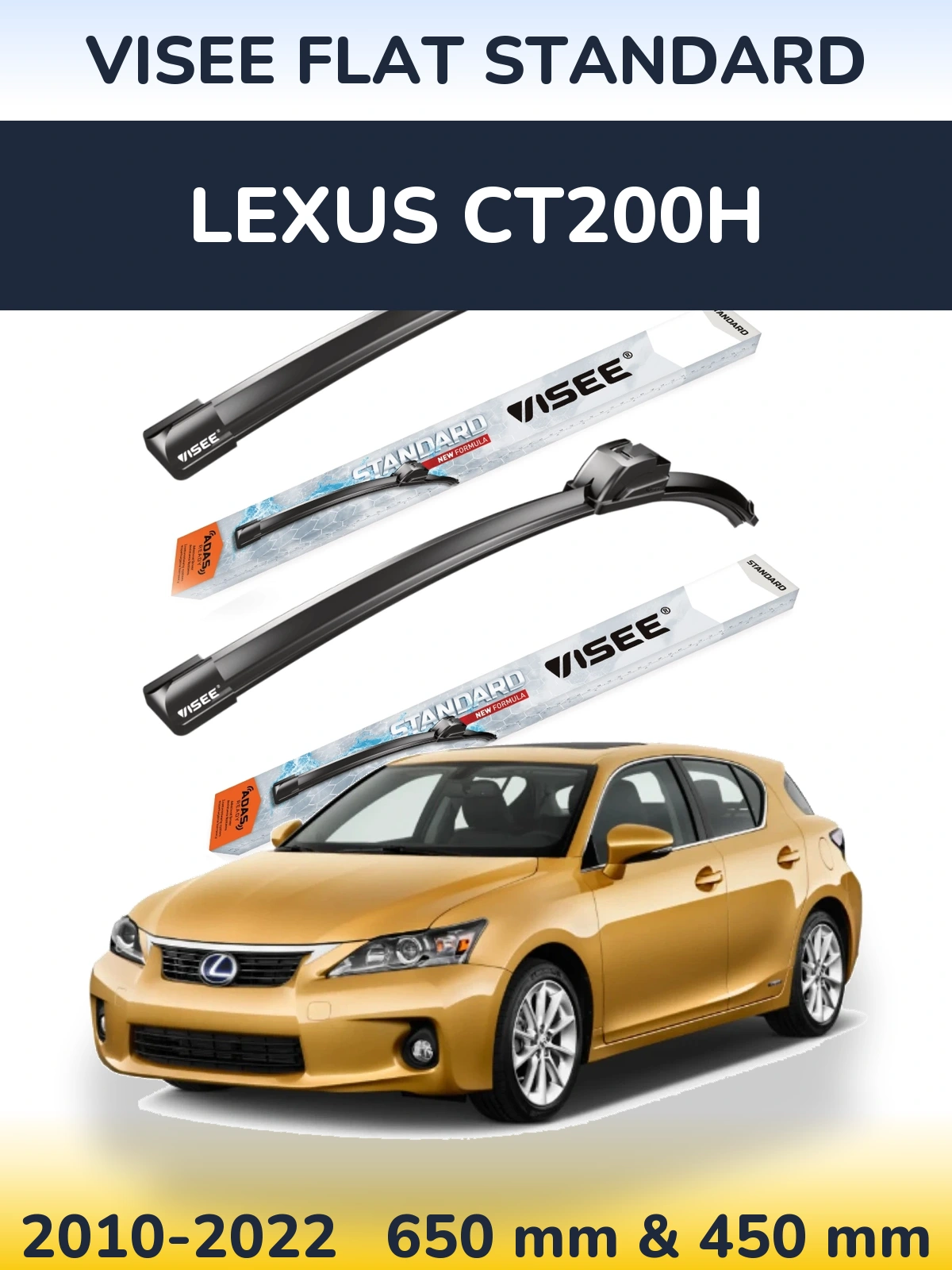 Torkarblad VISEE FLAT STANDARD för Lexus CT200h