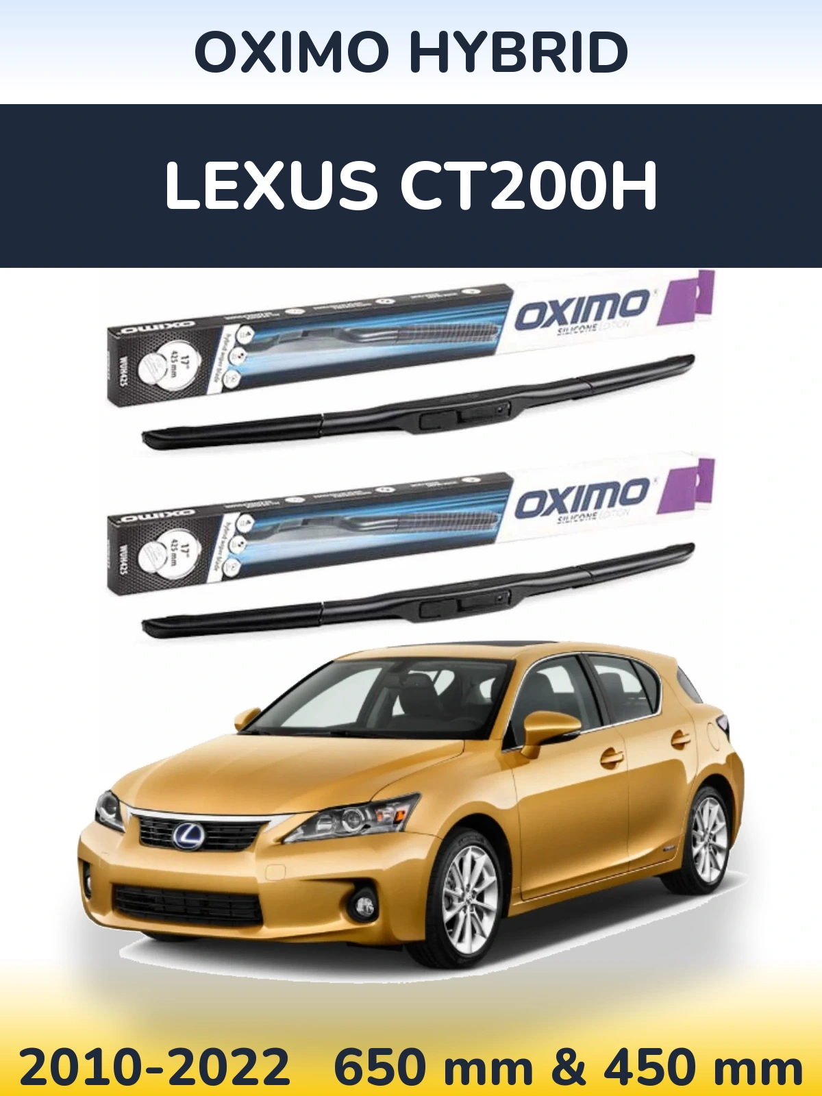 Torkarblad Oximo Hybrid för Lexus CT200h