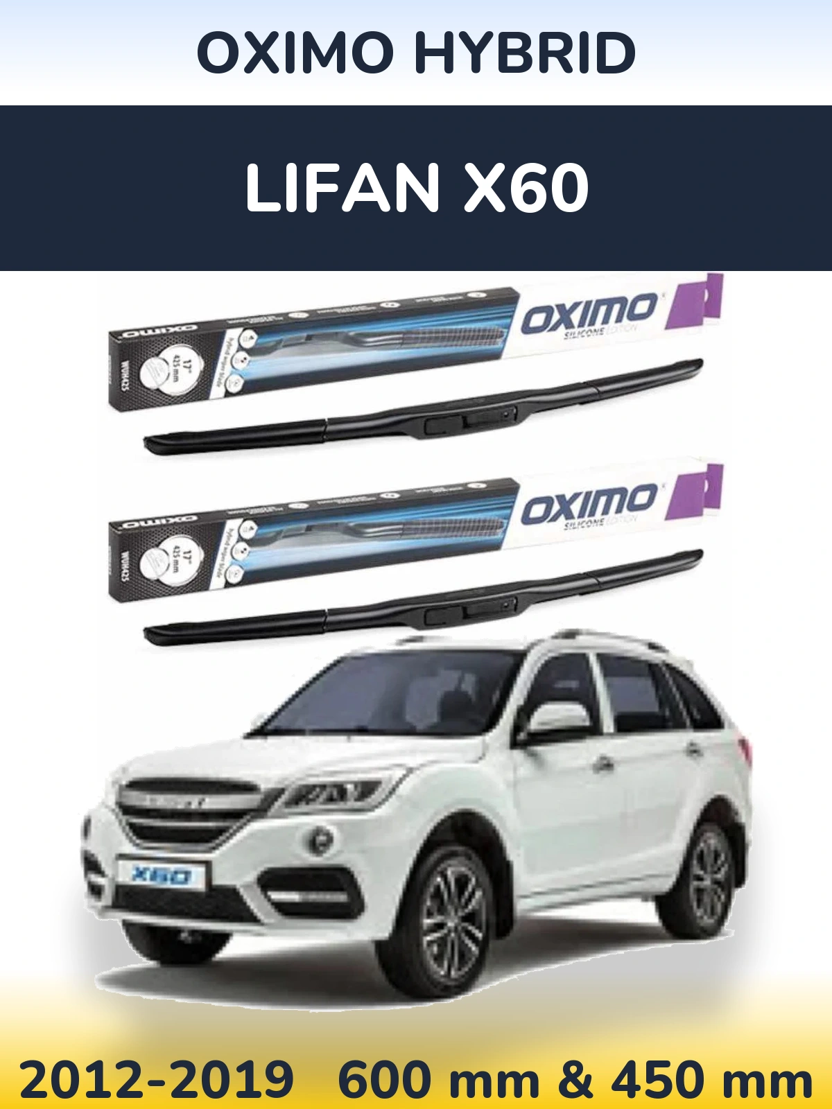 Torkarblad Oximo Hybrid för Lifan X60