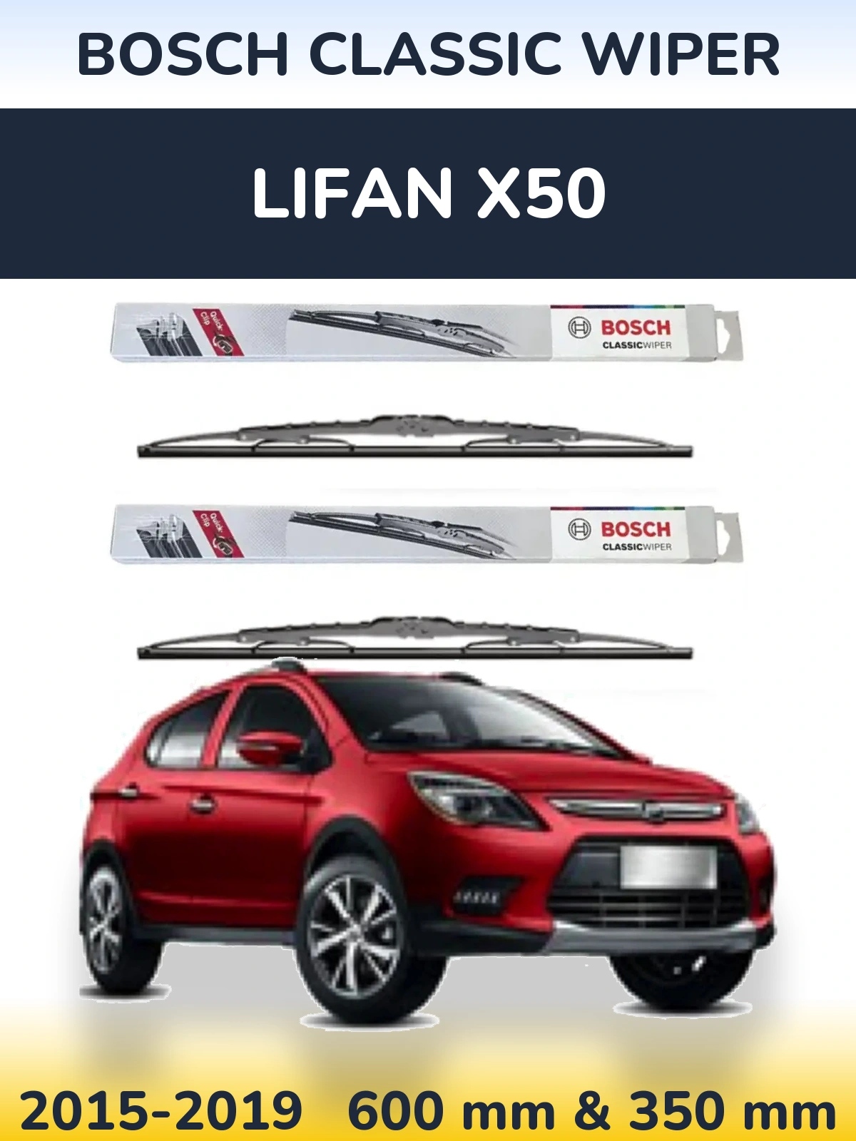 Torkarblad BOSCH Classic Wiper för Lifan X50