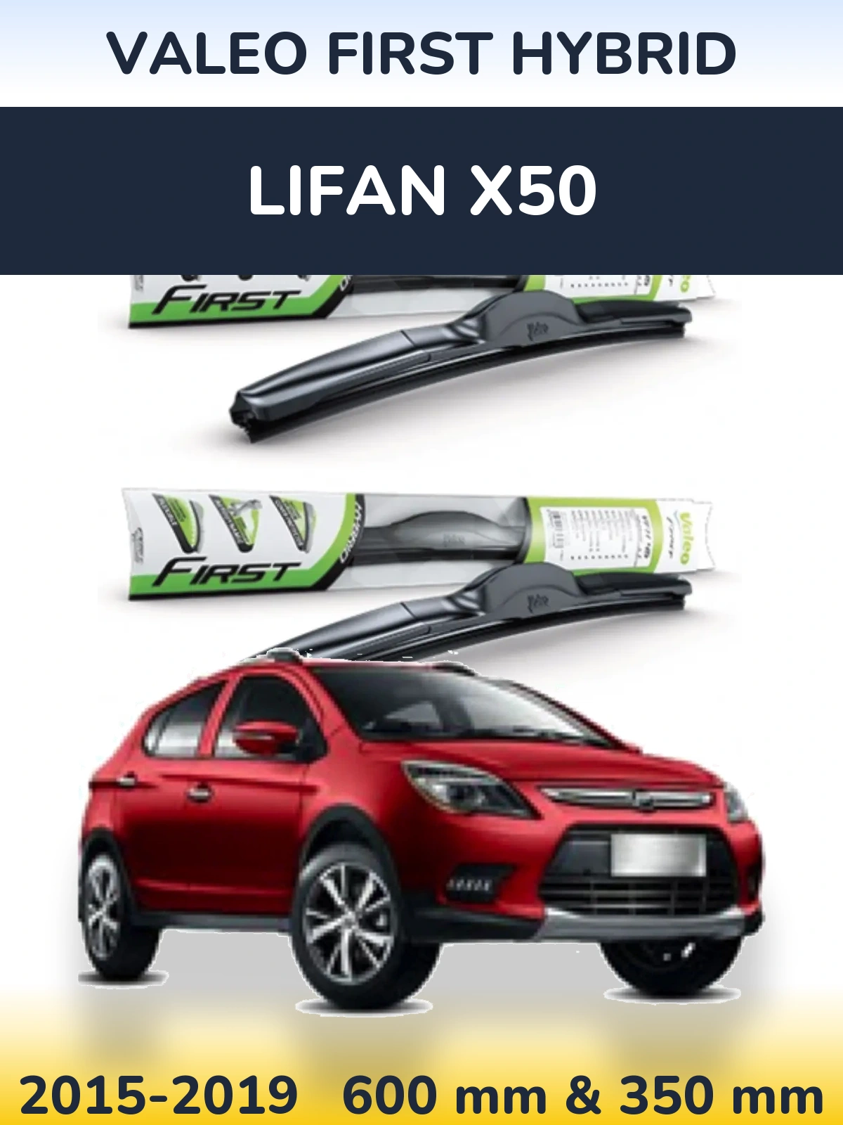 Front wiper blade set Valeo First Hybrid 600 & 350 mm for Lifan X50 2015-2019