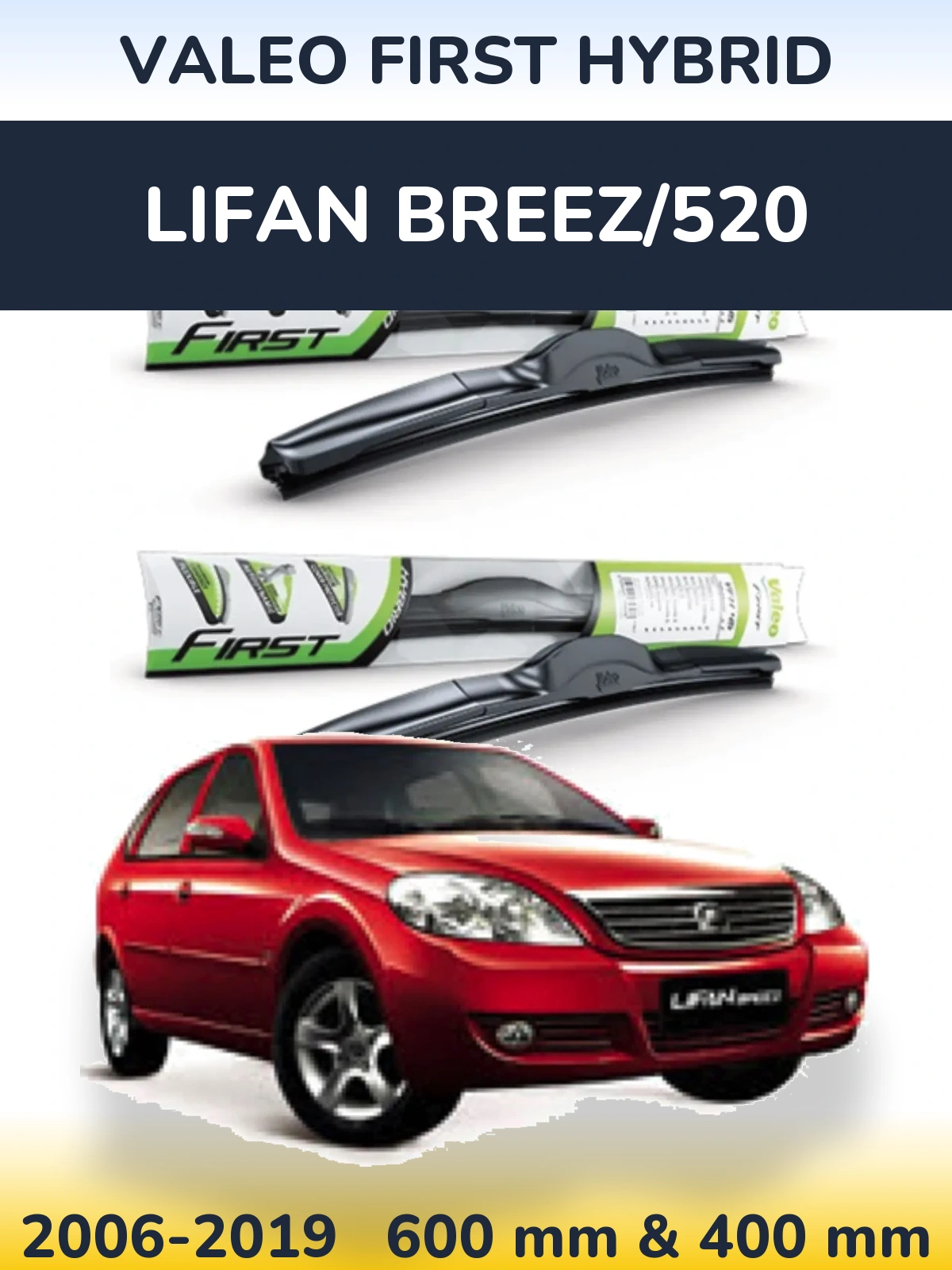 Torkarblad Valeo First Hybrid för Lifan Breez/520