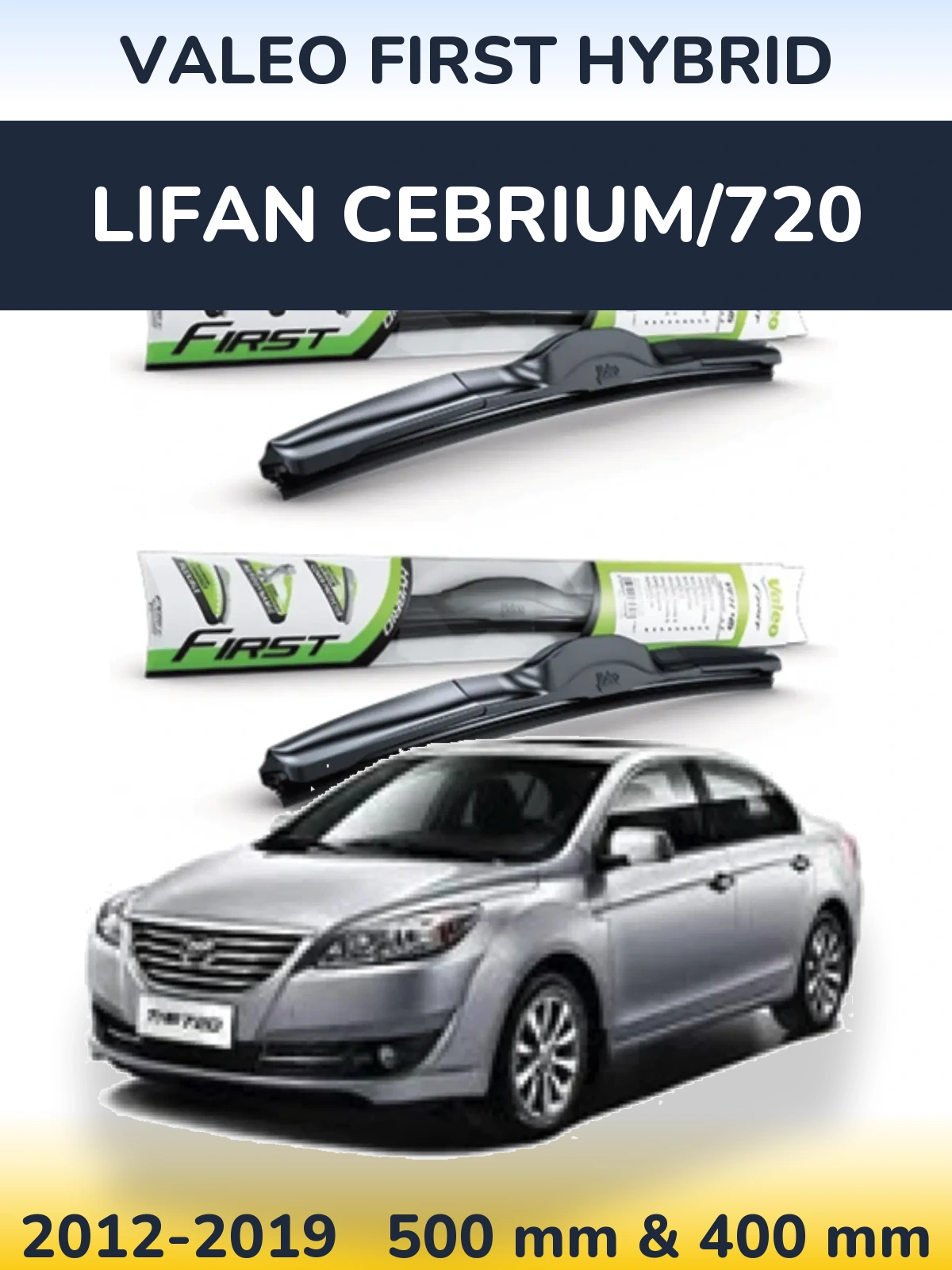 Torkarblad Valeo First Hybrid för Lifan Cebrium/720