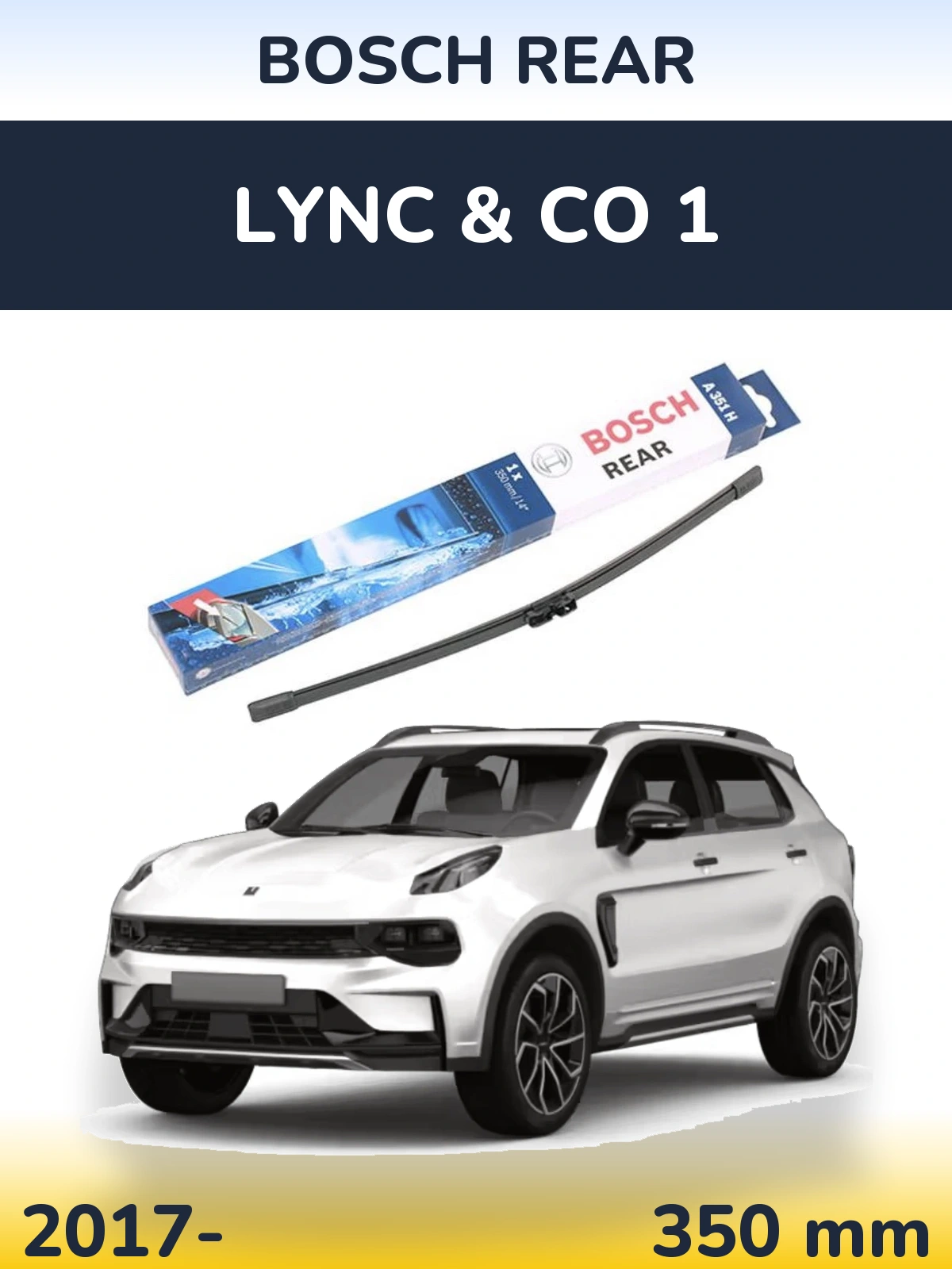 Torkarblad BOSCH Rear för Lync & Co 1