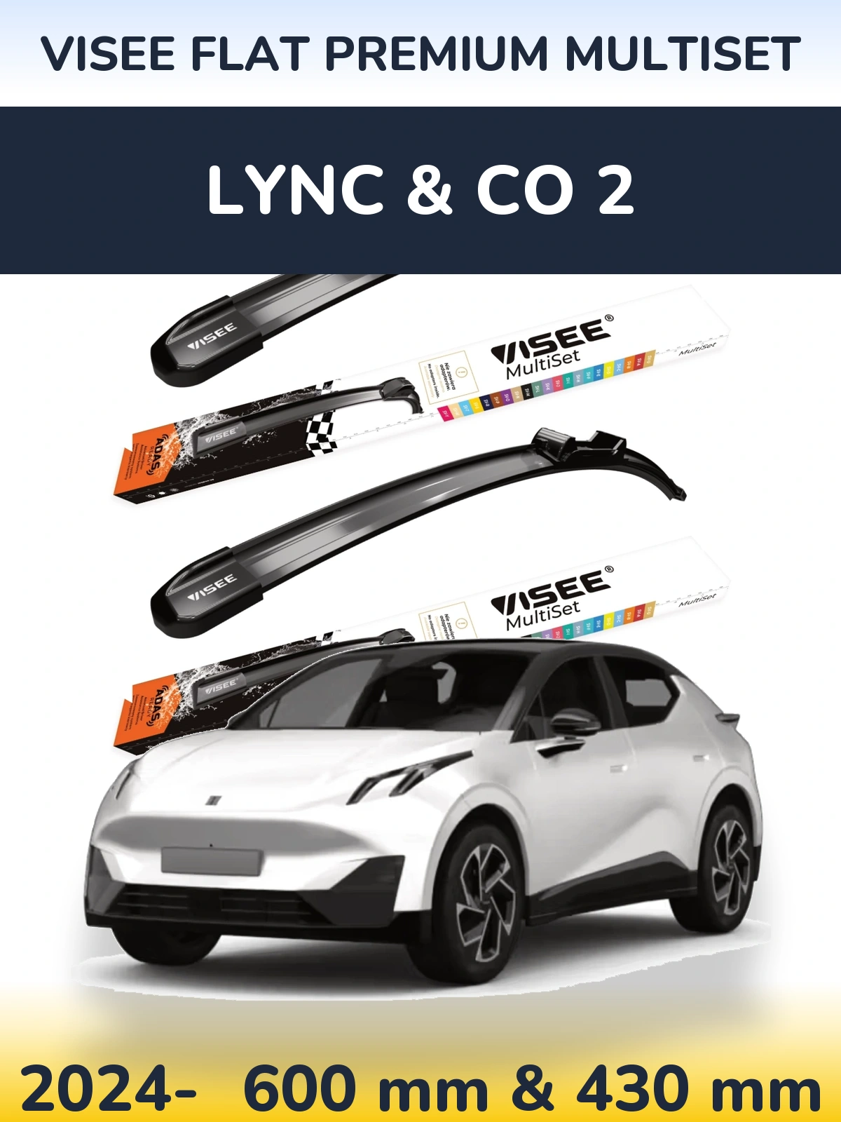 Комплект передних дворников VISEE FLAT PREMIUM MultiSet 600 & 430 мм для Lync & Co 2 2024-2026
