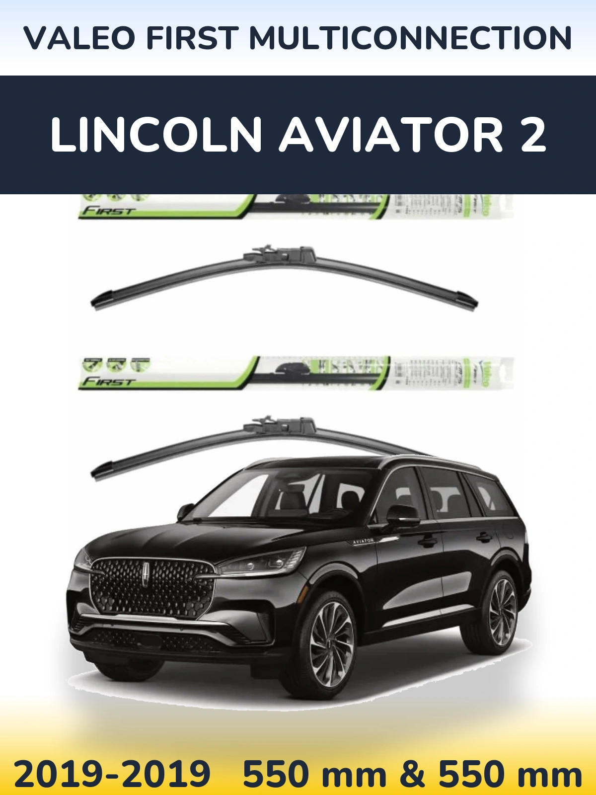 Torkarblad Valeo First MultiConnection för Lincoln Aviator 2