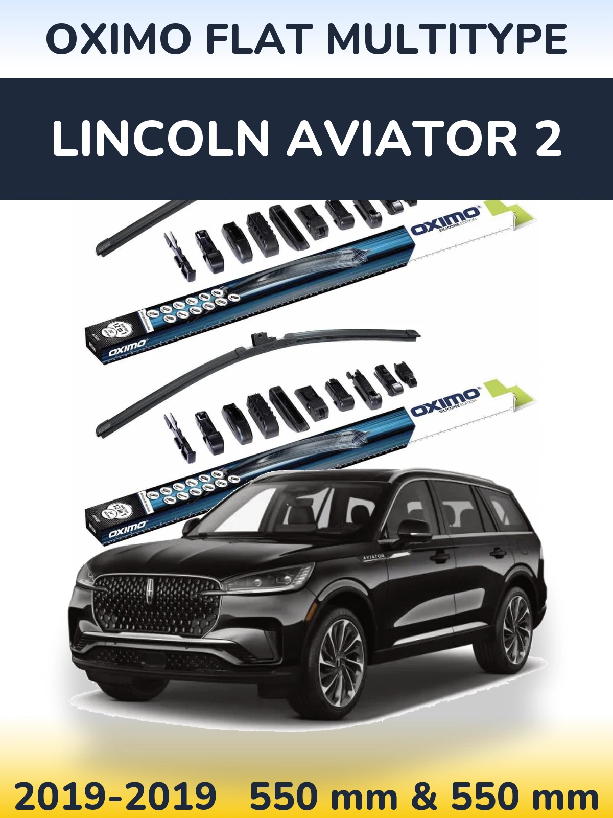 Torkarblad Oximo Flat MultiType för Lincoln Aviator 2