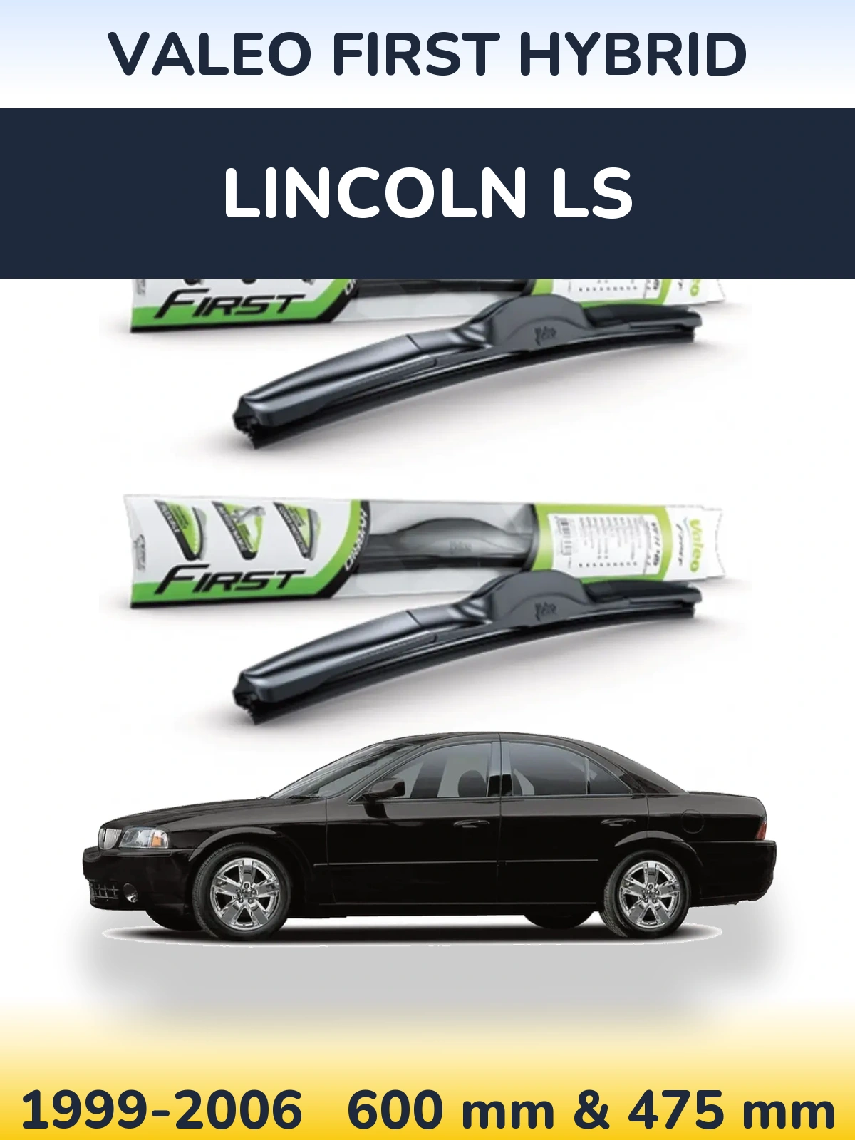 Torkarblad Valeo First Hybrid för Lincoln LS